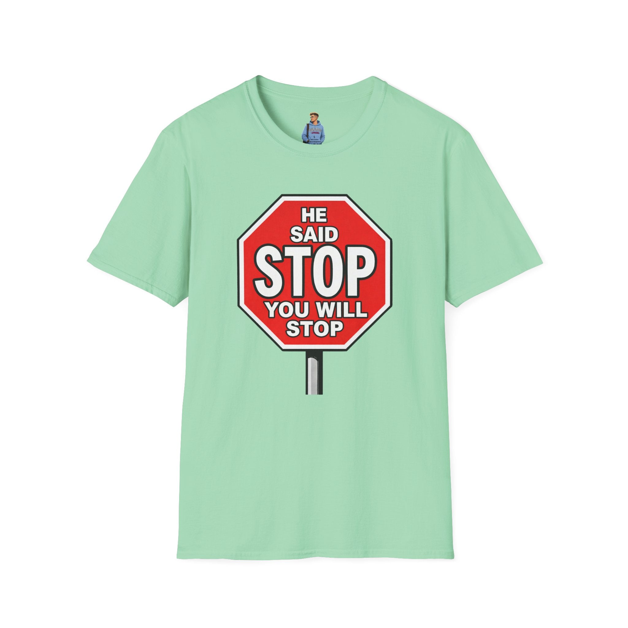 He Said Stop T-Shirt - Consent Awareness