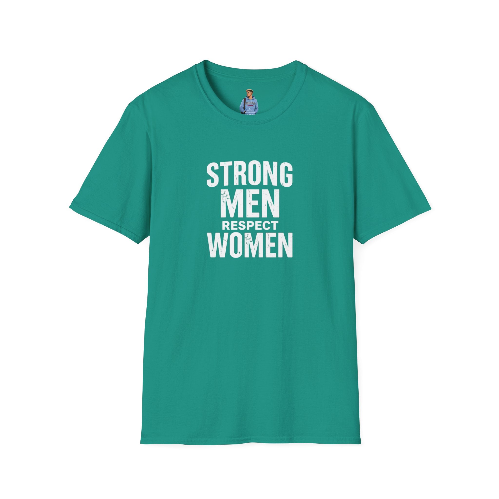 Strong Men Respect Women Statement Tee Unisex Softstyle T-Shirt