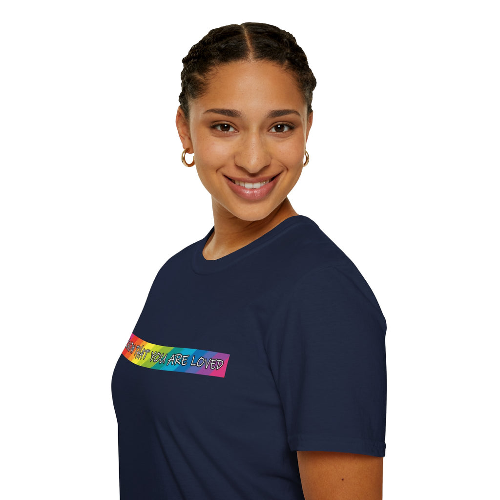 Know That You Are Loved Unisex Softstyle T-Shirt