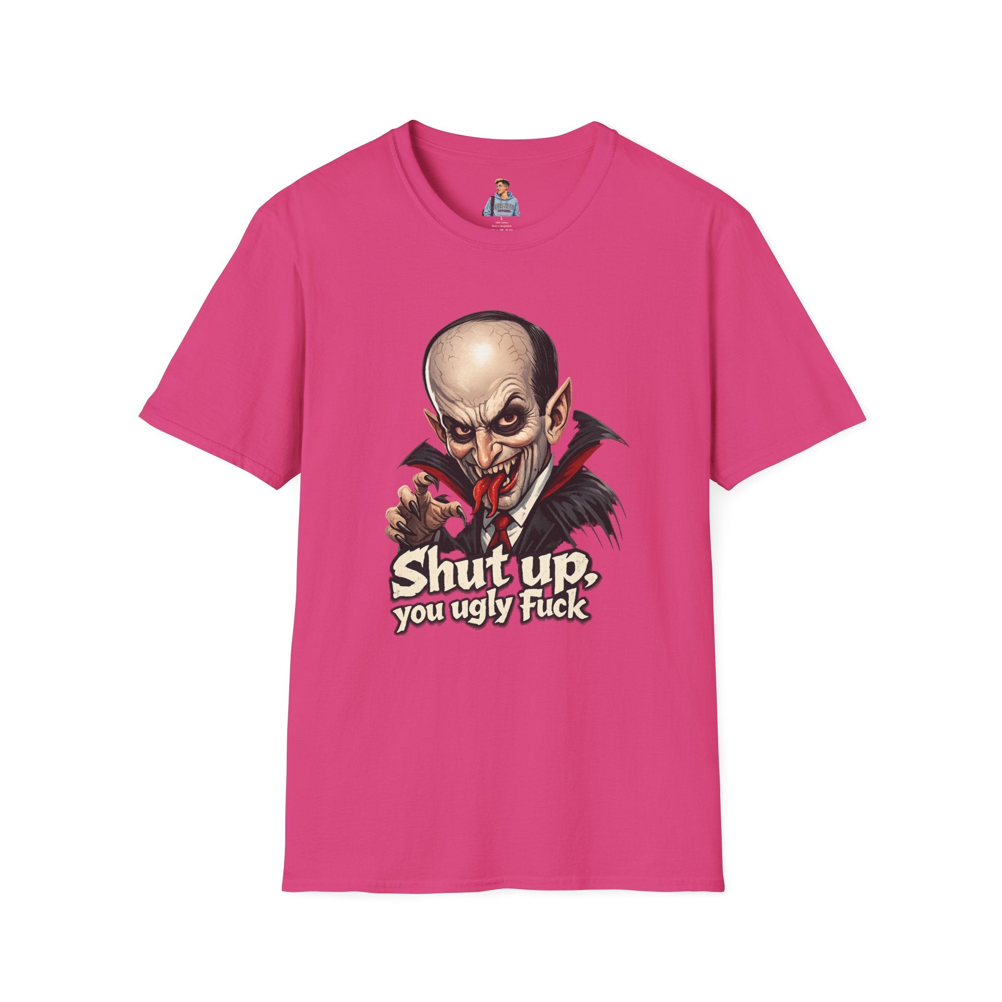 “Shut up, you ugly fuck” Funny graphic tee