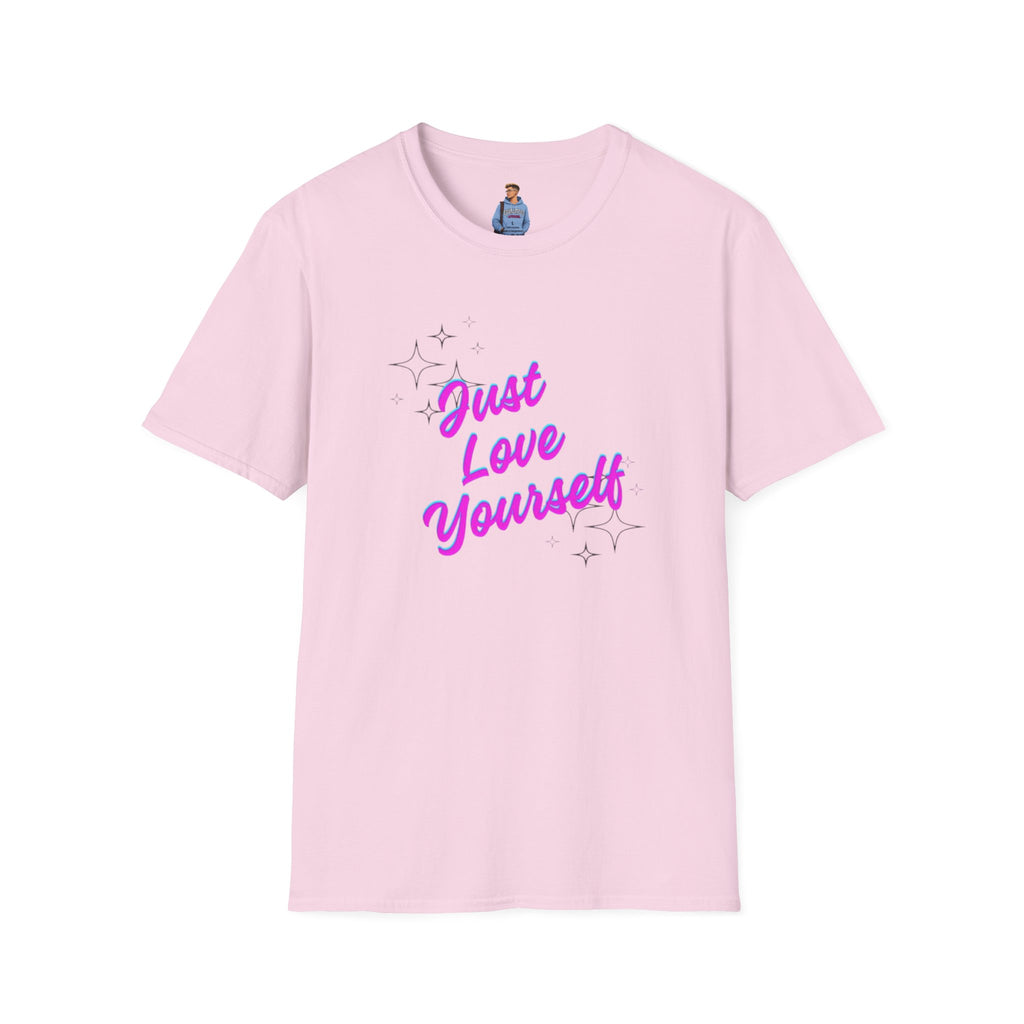 Camiseta unisex de estilo suave "Just Love Yourself": camiseta motivacional para el amor propio