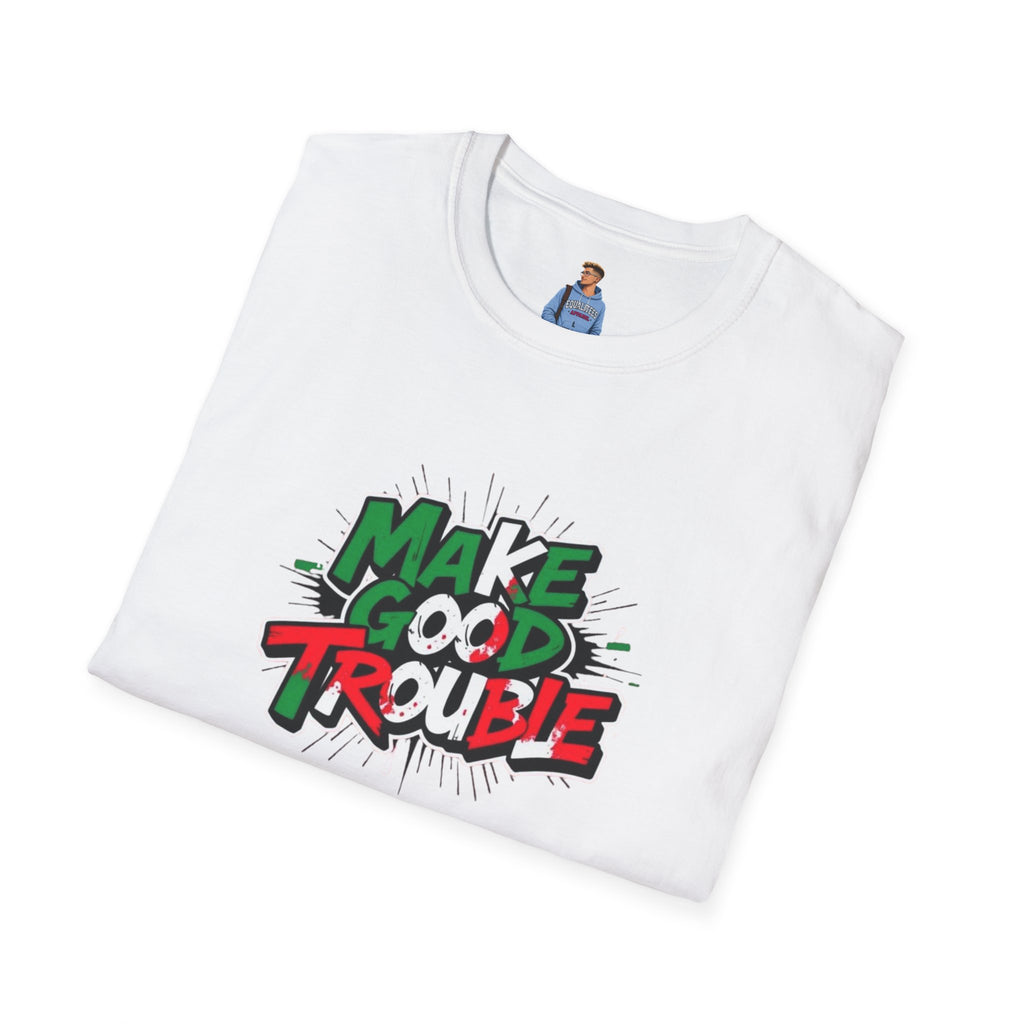 Camiseta unisex de estilo suave Make Good Trouble | Divertida camiseta gráfica para activistas y creadores de tendencias