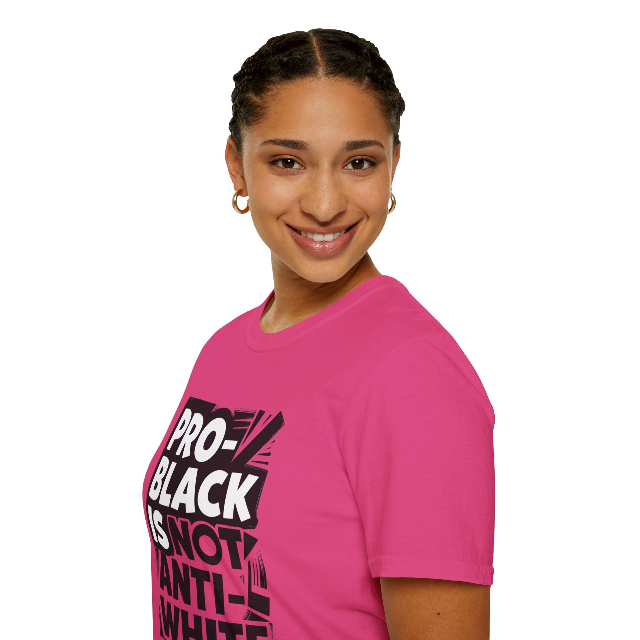 Pro-Black Is Not Anti-White Statement T-Shirt