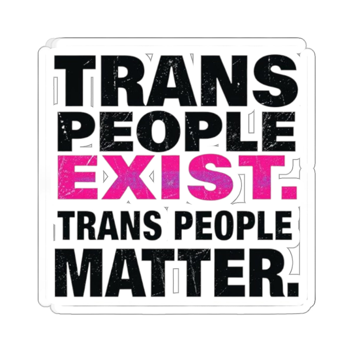 TRANS PEOPLE MATTER Sticker - EqualiTees.Me