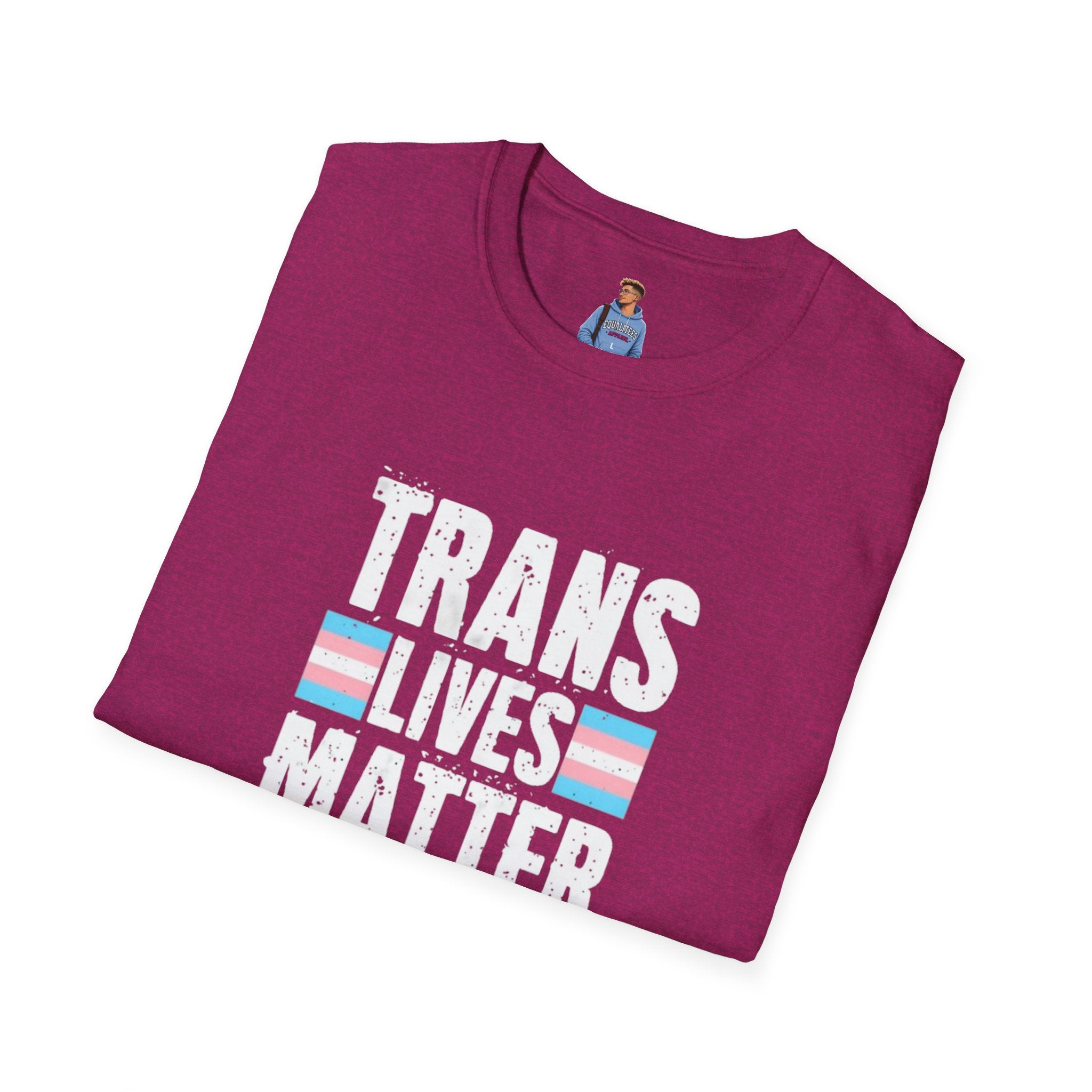 Trans Lives Matter Unisex Softstyle T-Shirt - Support LGBTQ+ Rights