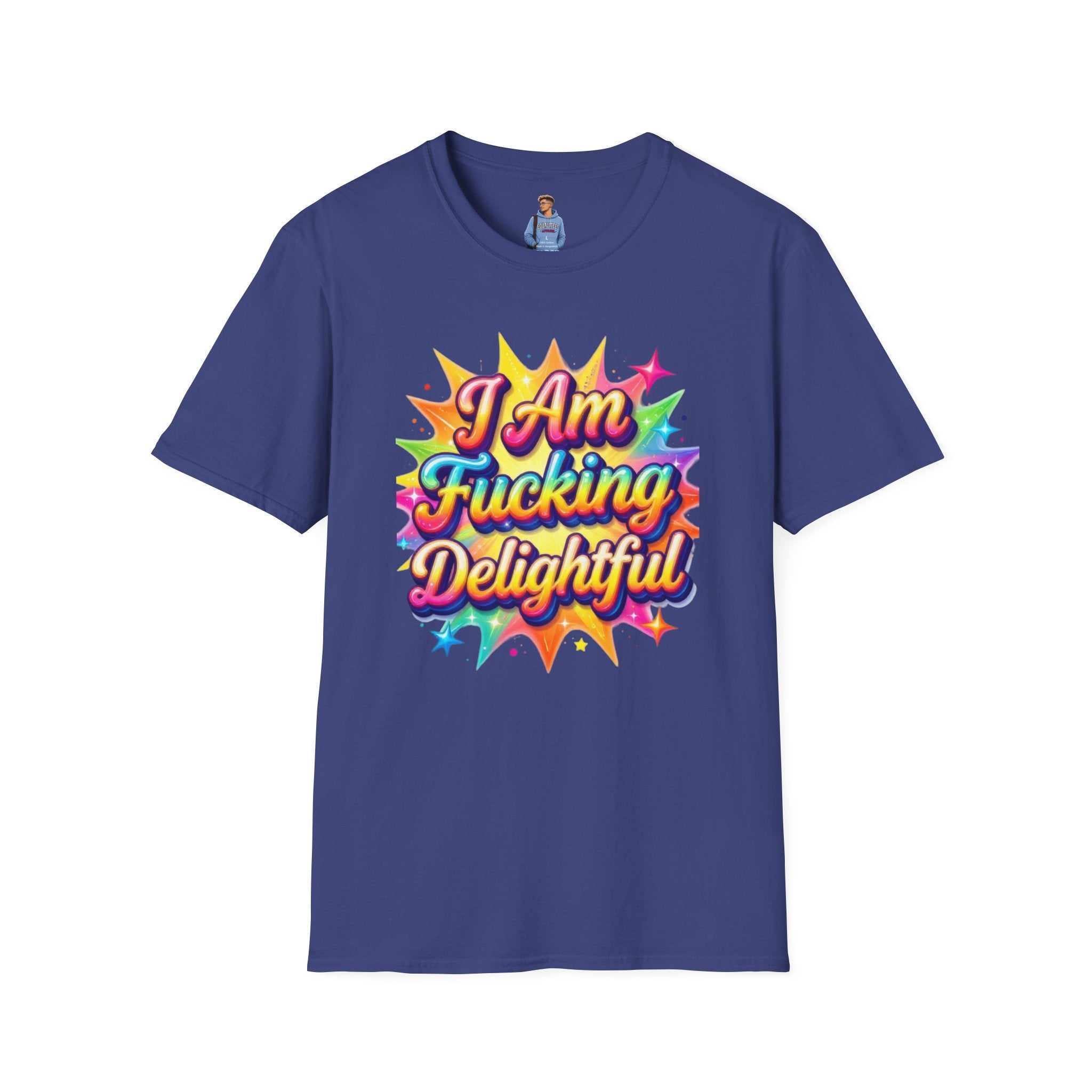 I Am Fucking Delightful T-Shirt - Bold Rainbow Self-Love Graphic Tee