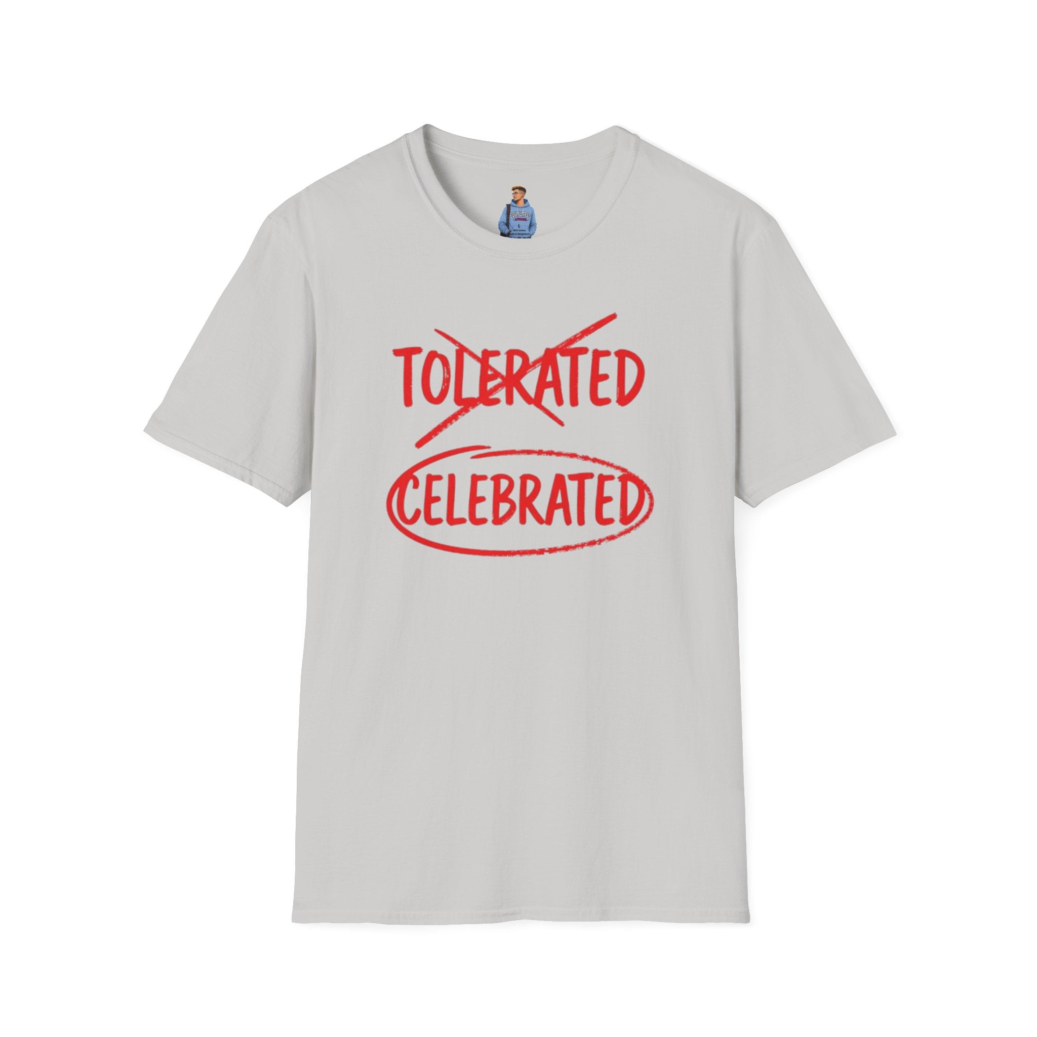 Not Tolerated. Celebrated. T-Shirt