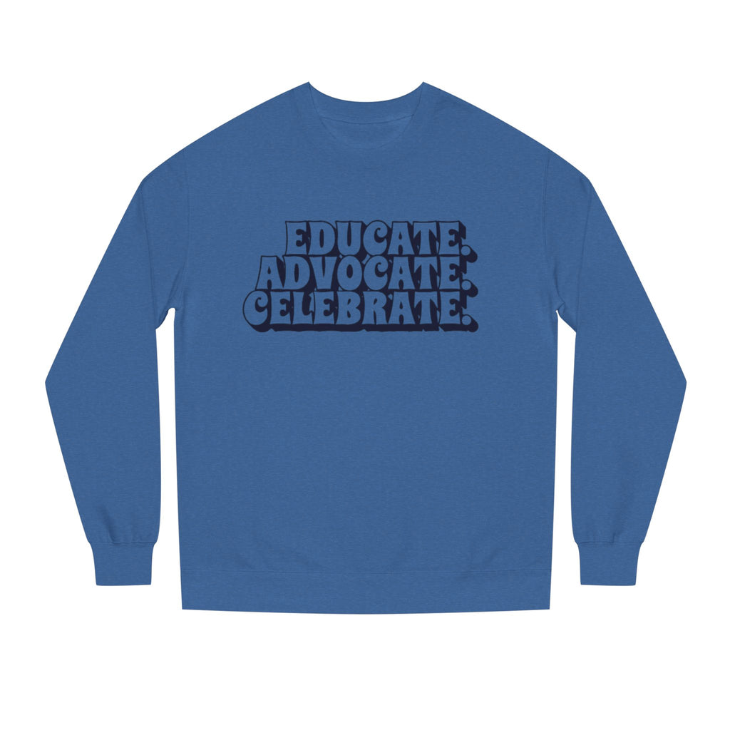 Sudadera unisex de cuello redondo "Educar, defender y celebrar" - Empowerment Apparel