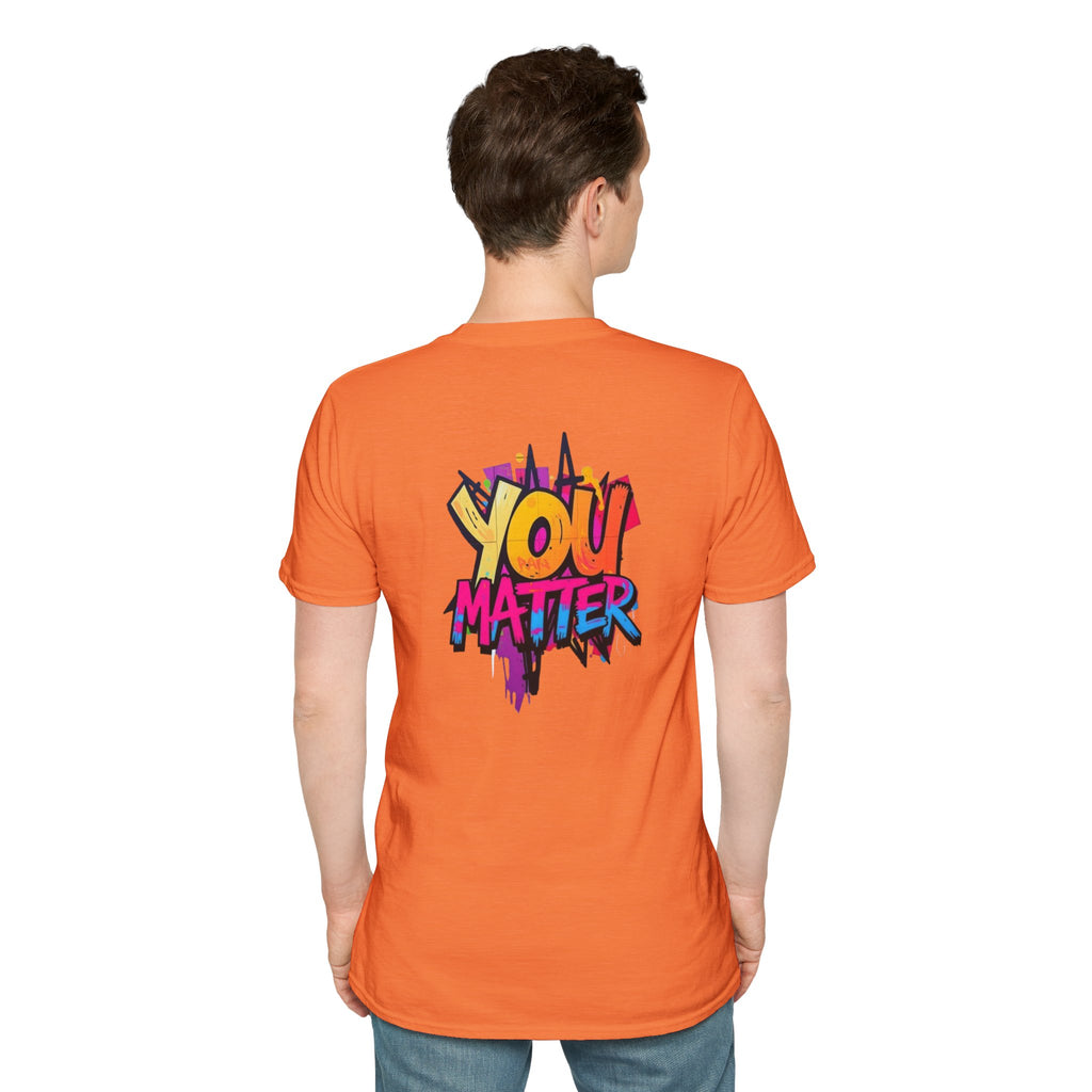 You Matter, You Are Enough T-shirt