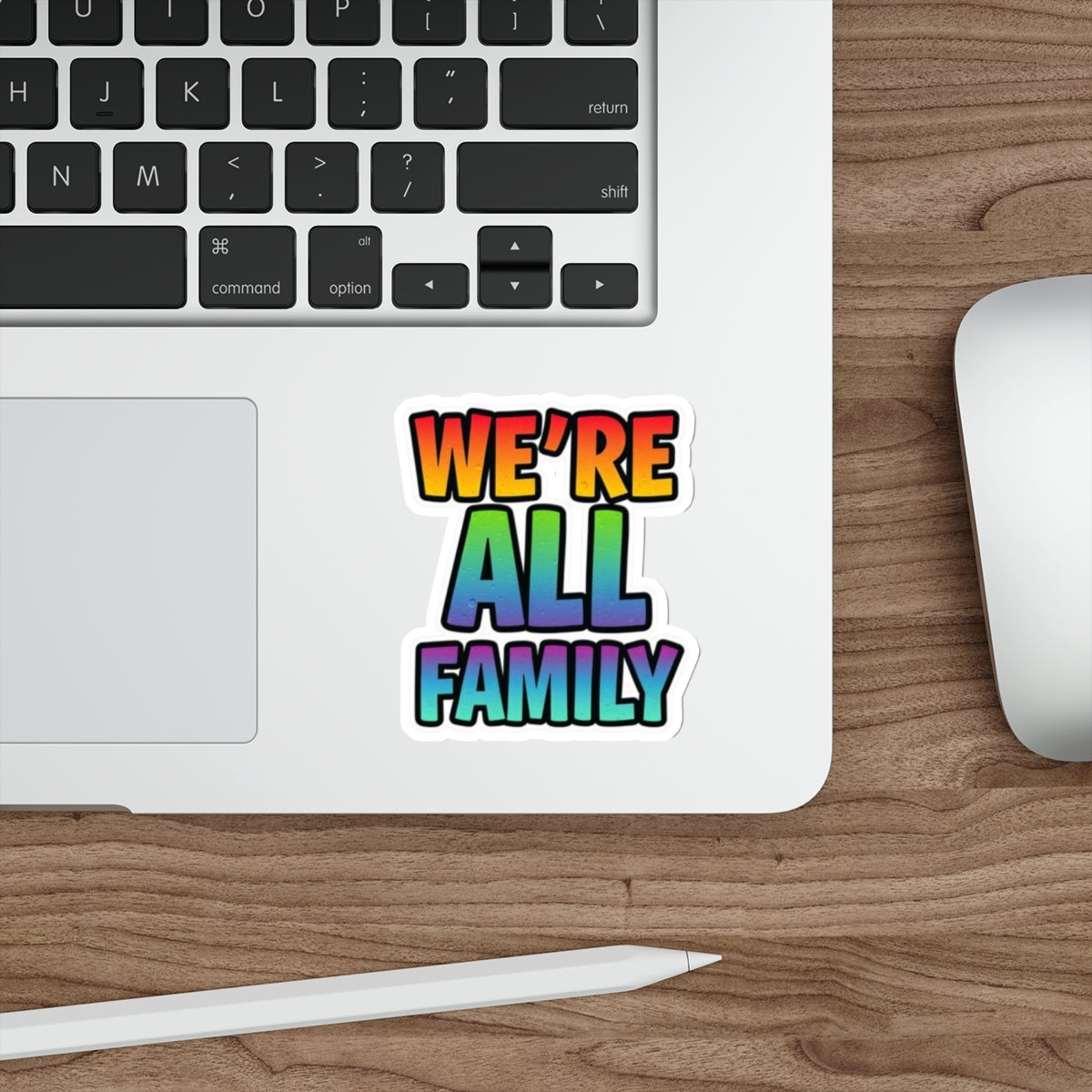 Die-Cut Stickers - WE'RE ALL FAMILY - EqualiTees.Me