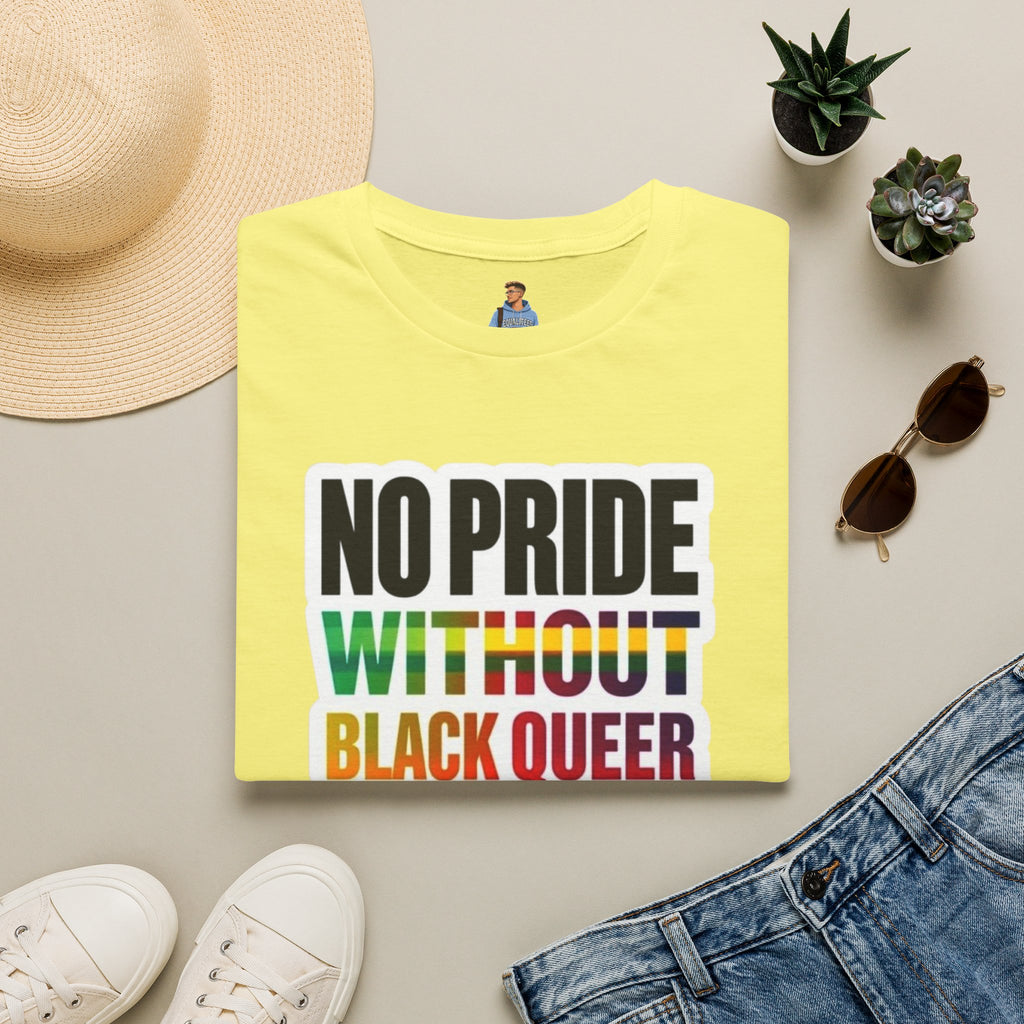 No Pride Without Black Queer Pride T-shirt