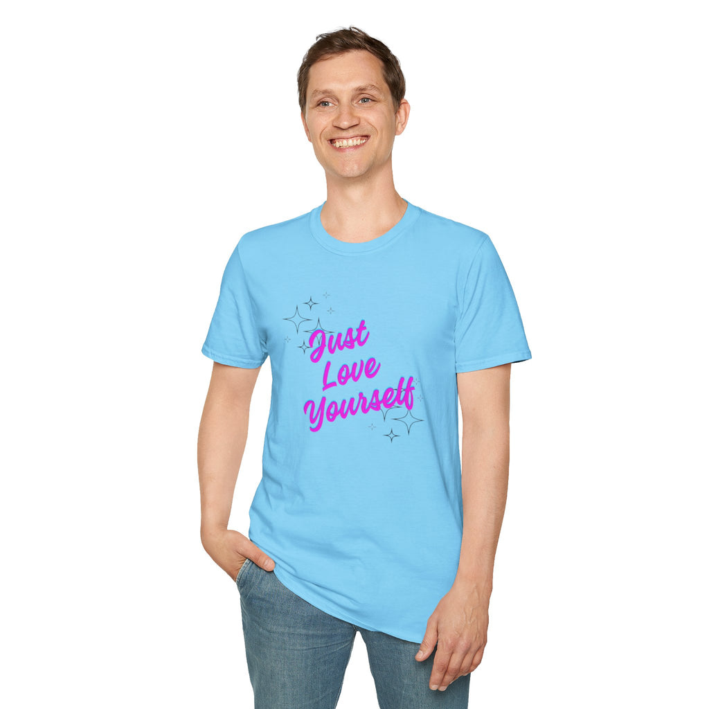 Camiseta unisex de estilo suave "Just Love Yourself": camiseta motivacional para el amor propio