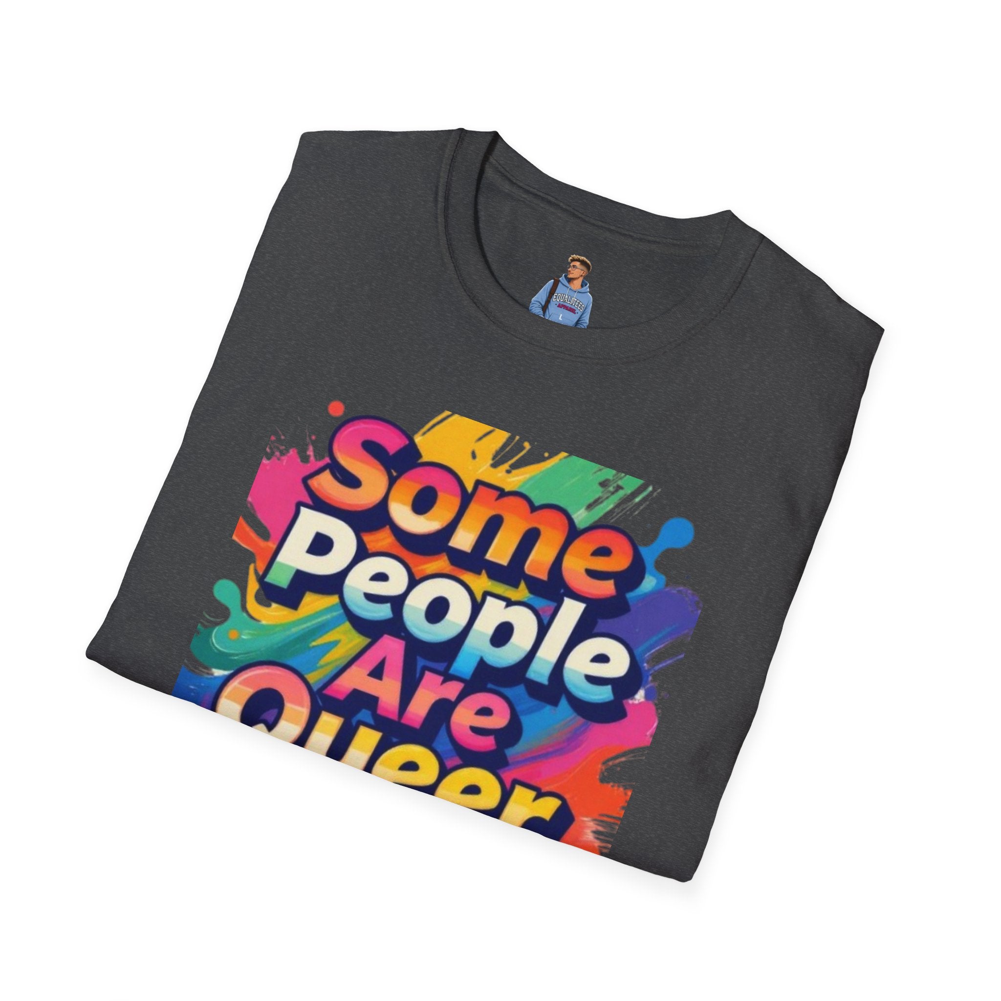 Some People Are Queer T-Shirt Rainbow Graphic