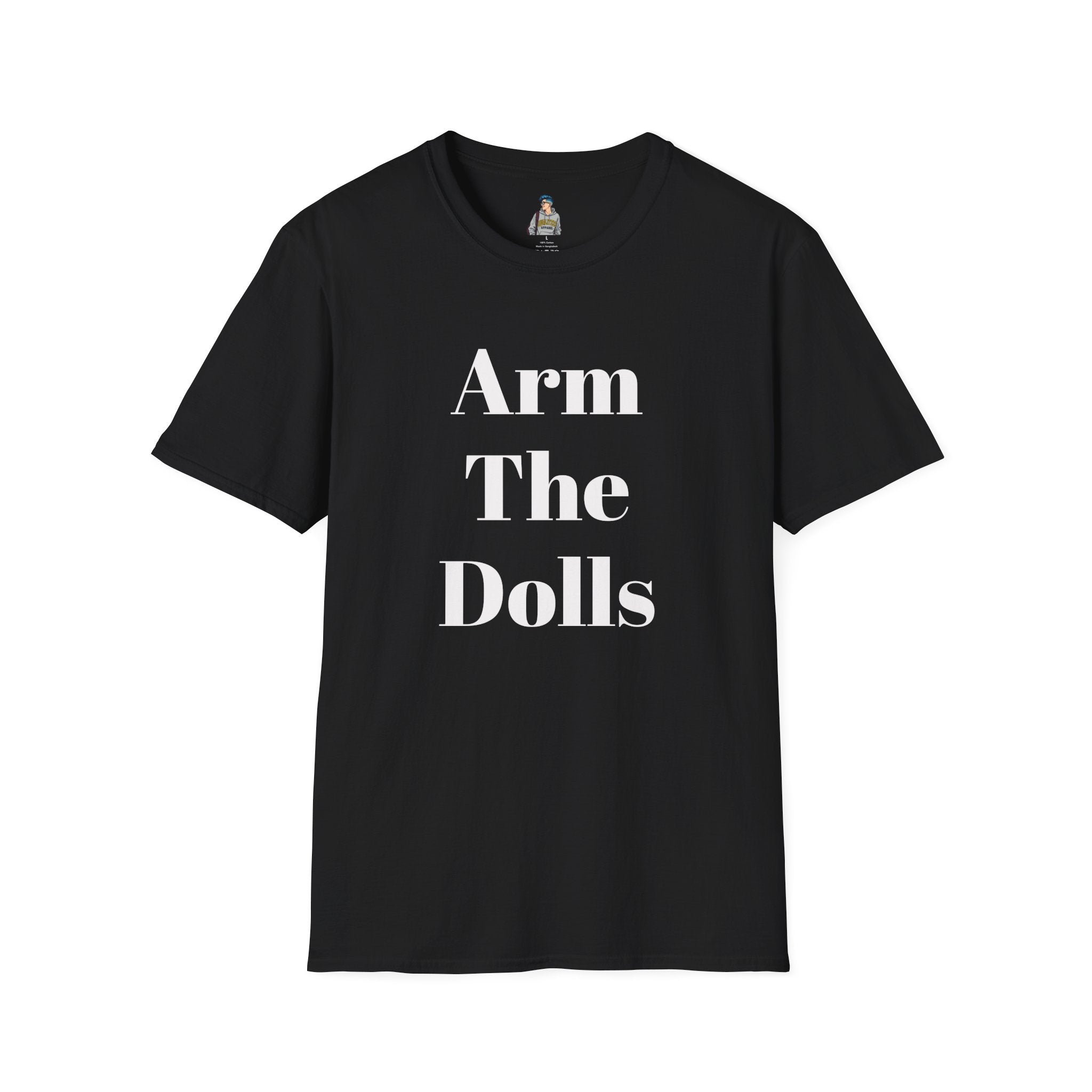 Arm The Dolls — Minimalist Statement T-Shirt