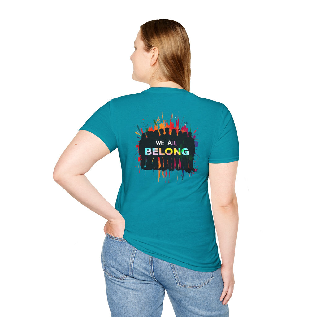 LGBTQ+ Pride Unisex T-Shirt - "Hate Never Made Anyone Less Queer" & "We All Belong" Design