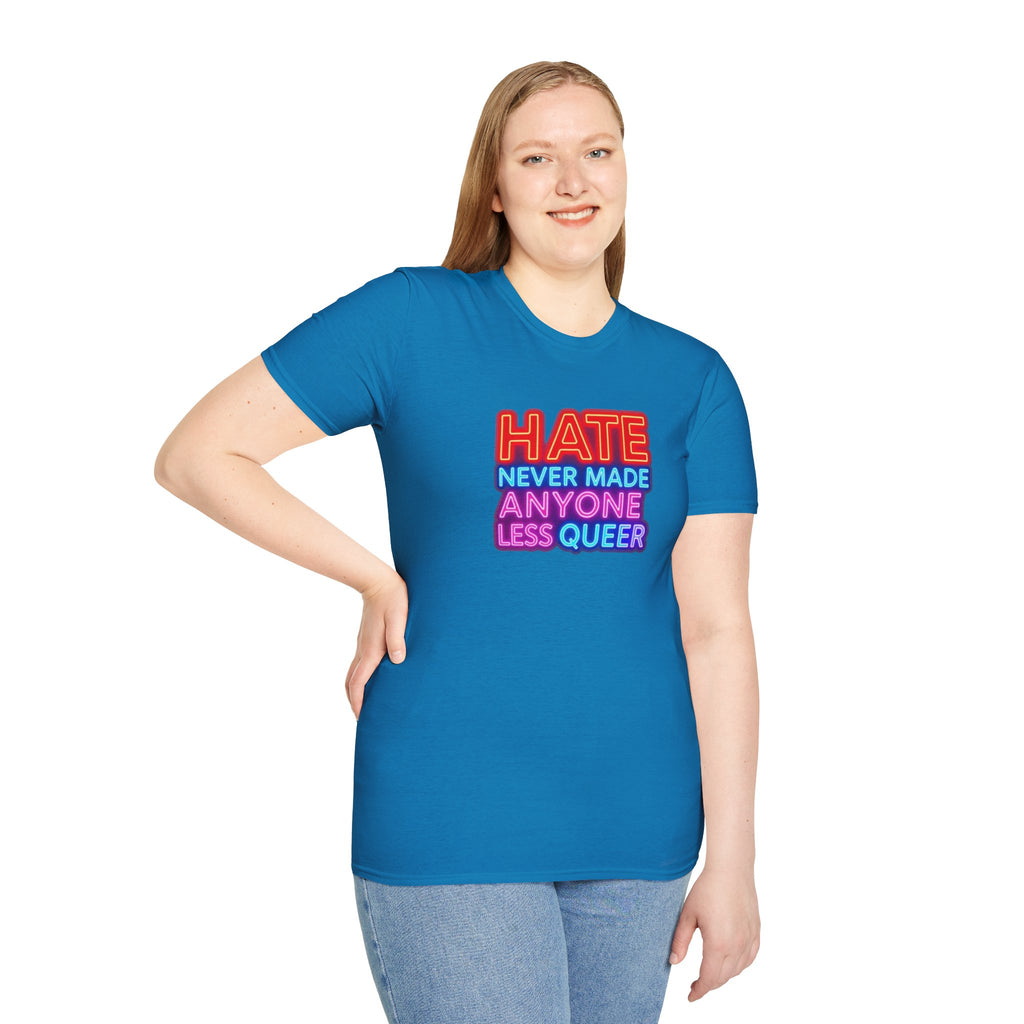 LGBTQ+ Pride Unisex T-Shirt - "Hate Never Made Anyone Less Queer" & "We All Belong" Design