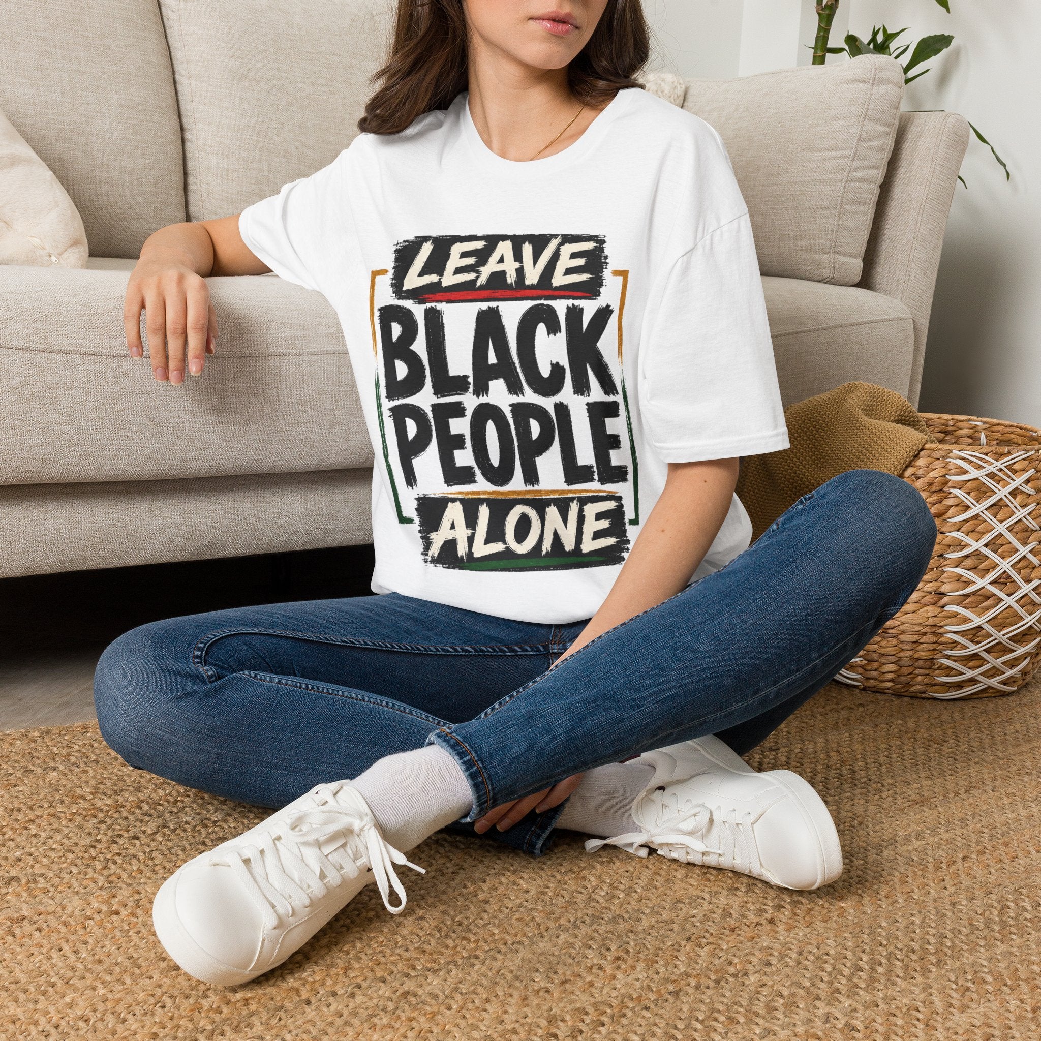 T-Shirt — "Leave Black People Alone" Social Justice Statement Tee