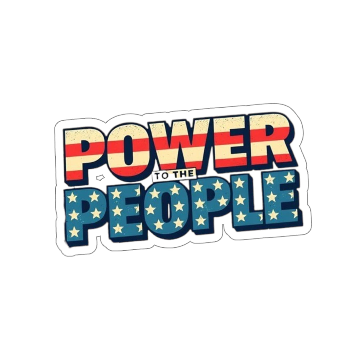 Die-Cut Stickers - Power to the People Protest Sticker - EqualiTees.Me