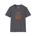 I Am The Bear, Strong Men Respect Women Unisex Softstyle T-Shirt