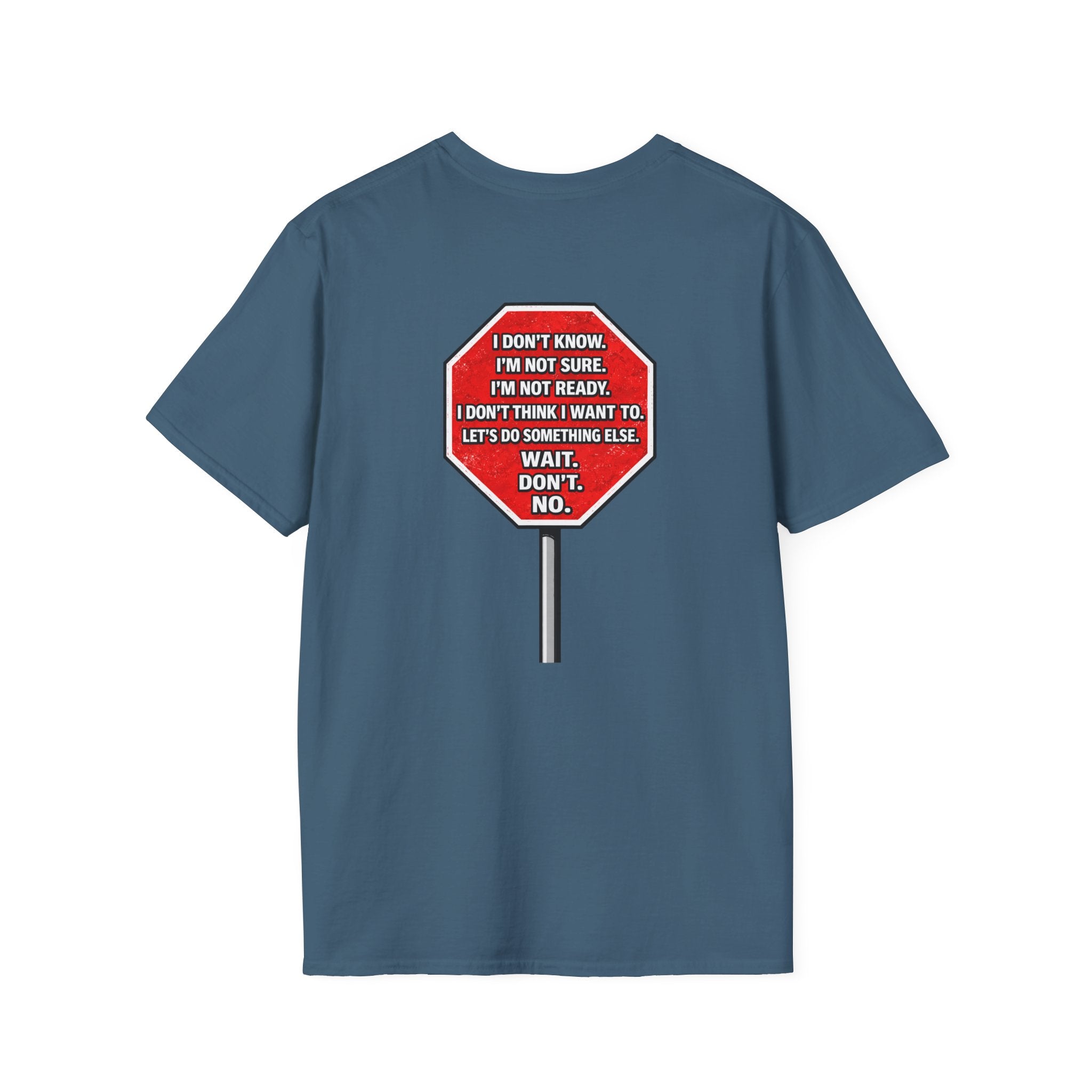 They Said Stop You Will Stop T-Shirt - Consent Awareness