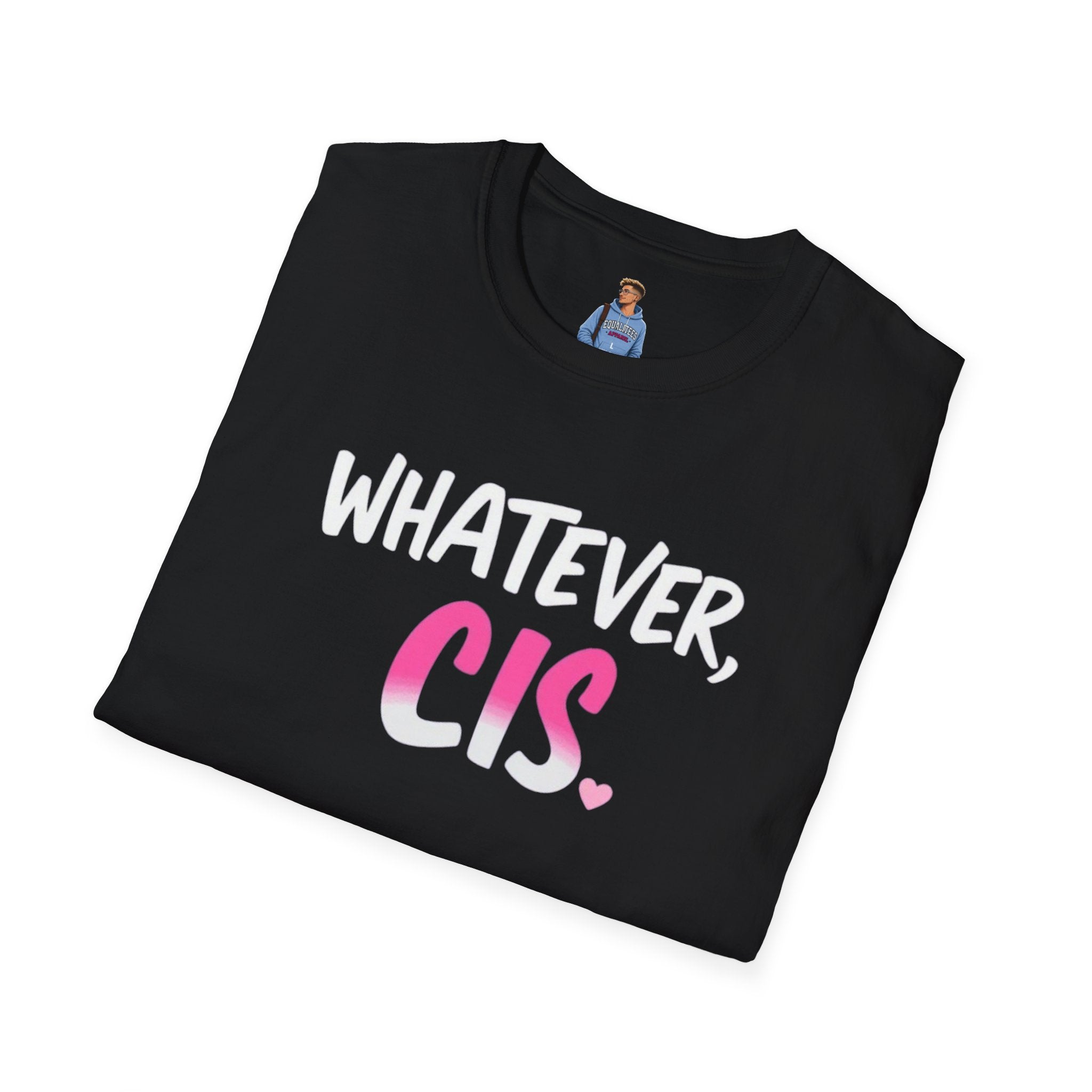 Whatever Cis Pride T-Shirt
