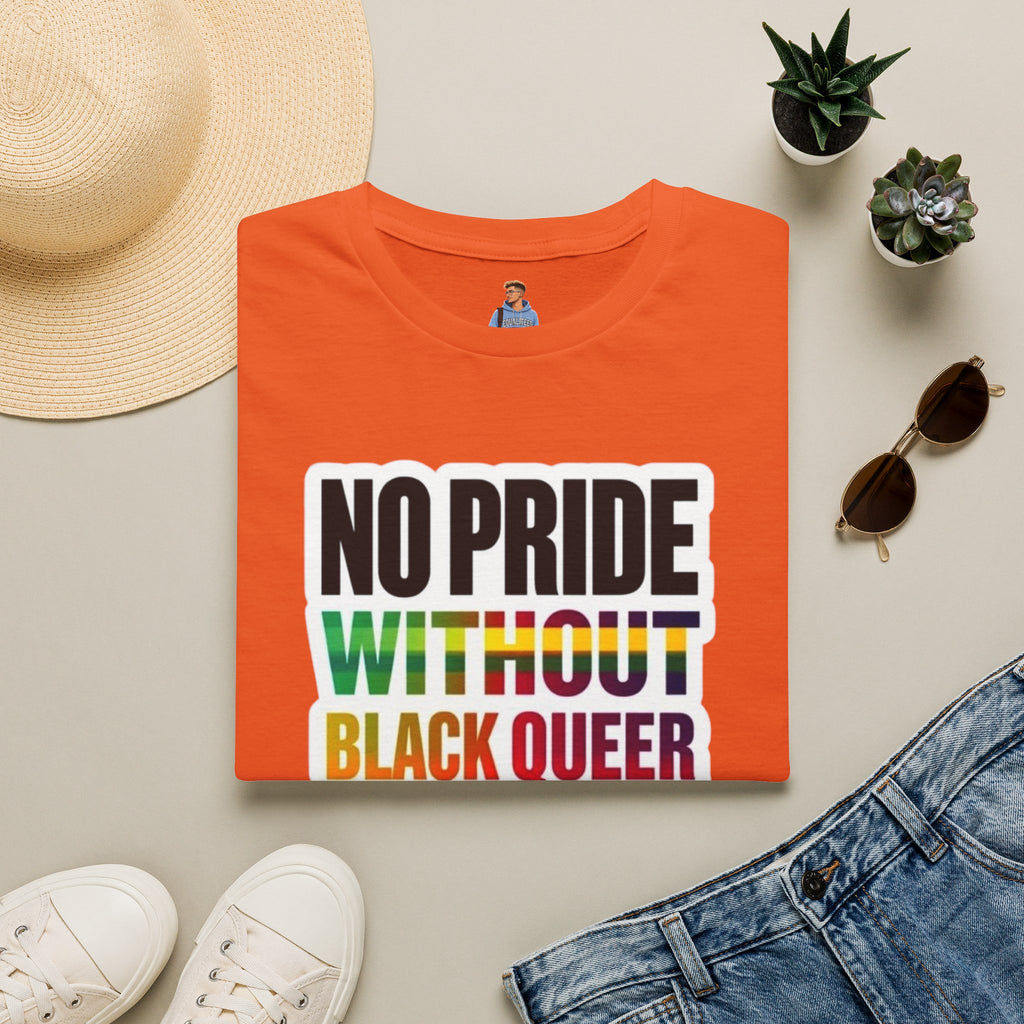 No Pride Without Black Queer Pride T-shirt