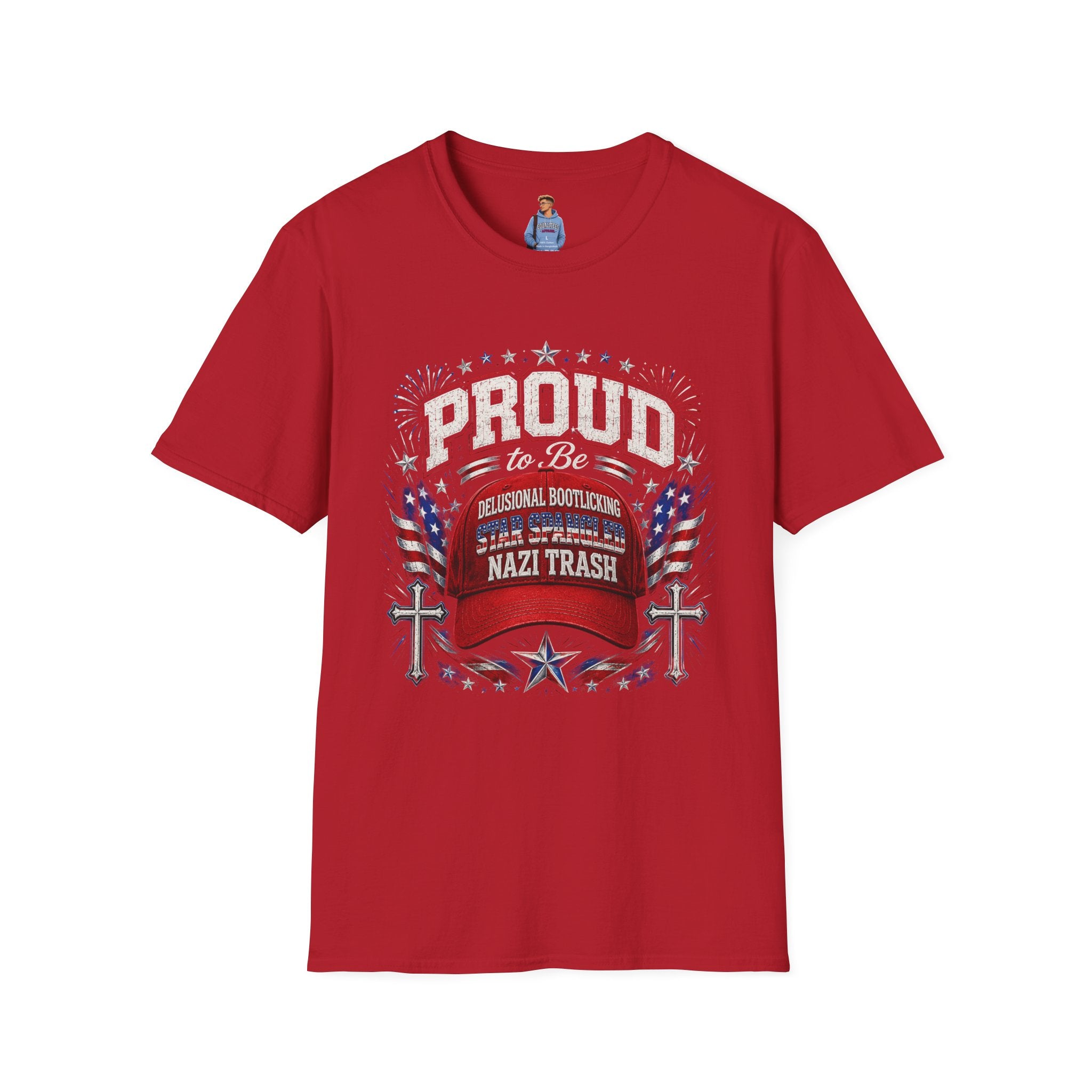 Star Spangled Awesome Graphic Tee ("Proud to Be Delusional Bootlicking Nazi Trash")