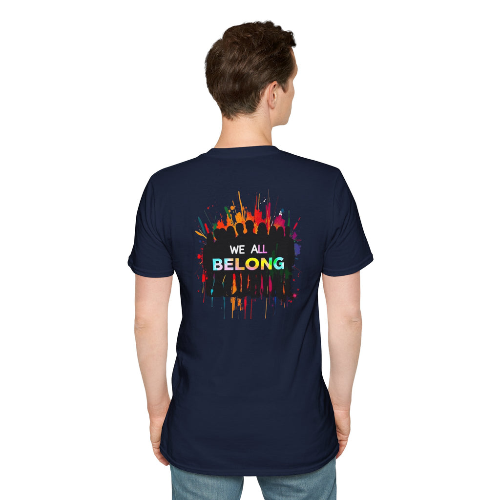 LGBTQ+ Pride Unisex T-Shirt - "Hate Never Made Anyone Less Queer" & "We All Belong" Design