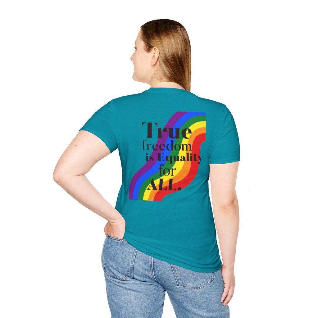 Pride-Theme Unisex Softstyle T-Shirt - "True freedom is Equality for ALL"