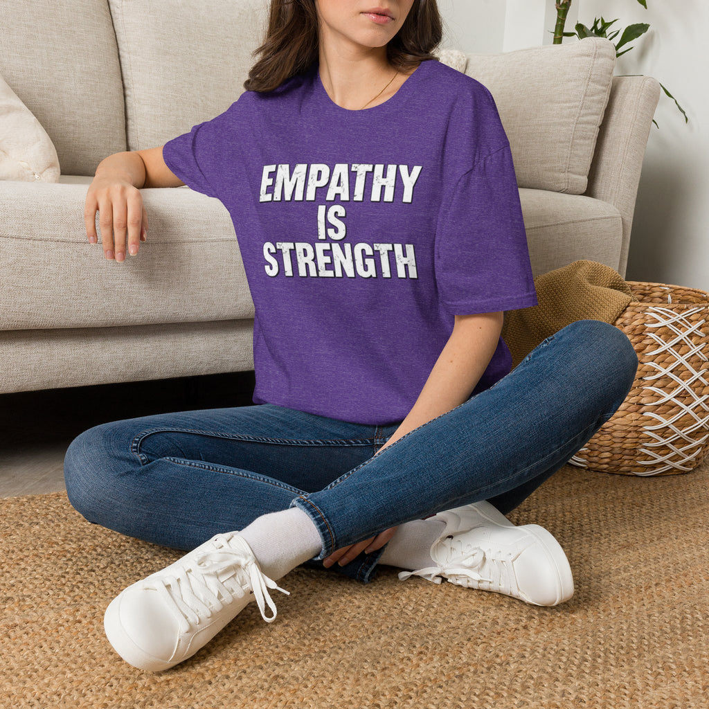Empathy Is Strength T-Shirt