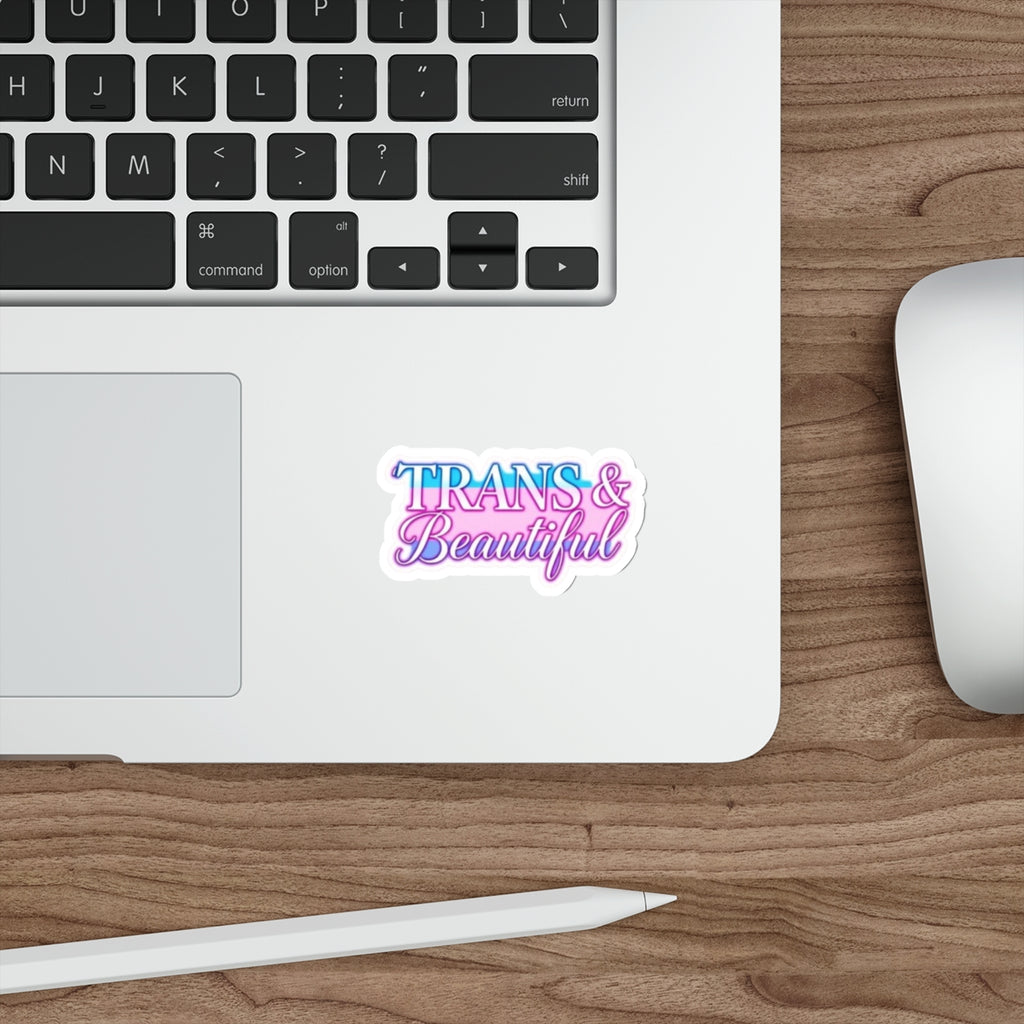 Die-Cut Stickers - TRANS & BEAUTIFUL - EqualiTees.Me