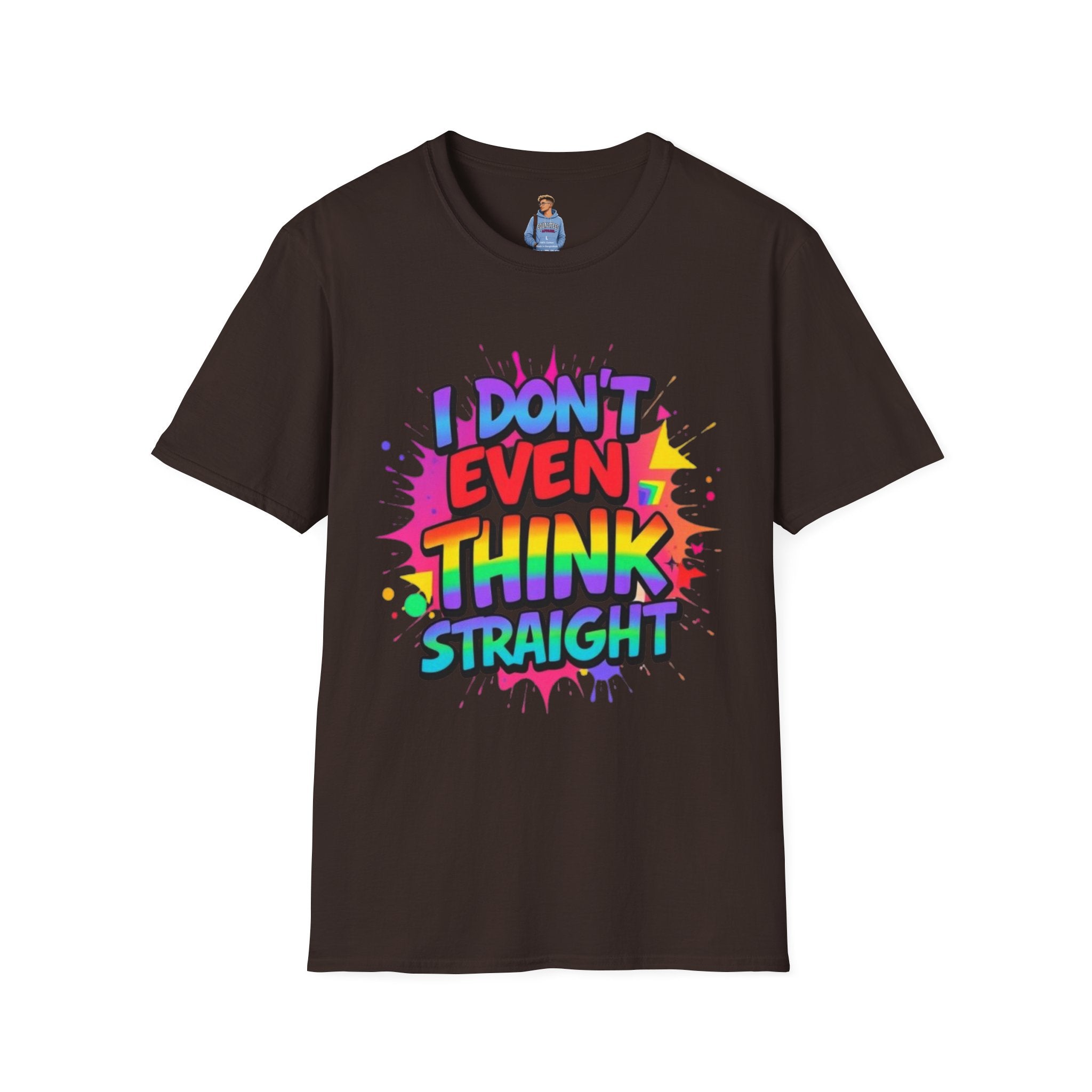 I Don't Even Think Straight T-Shirt