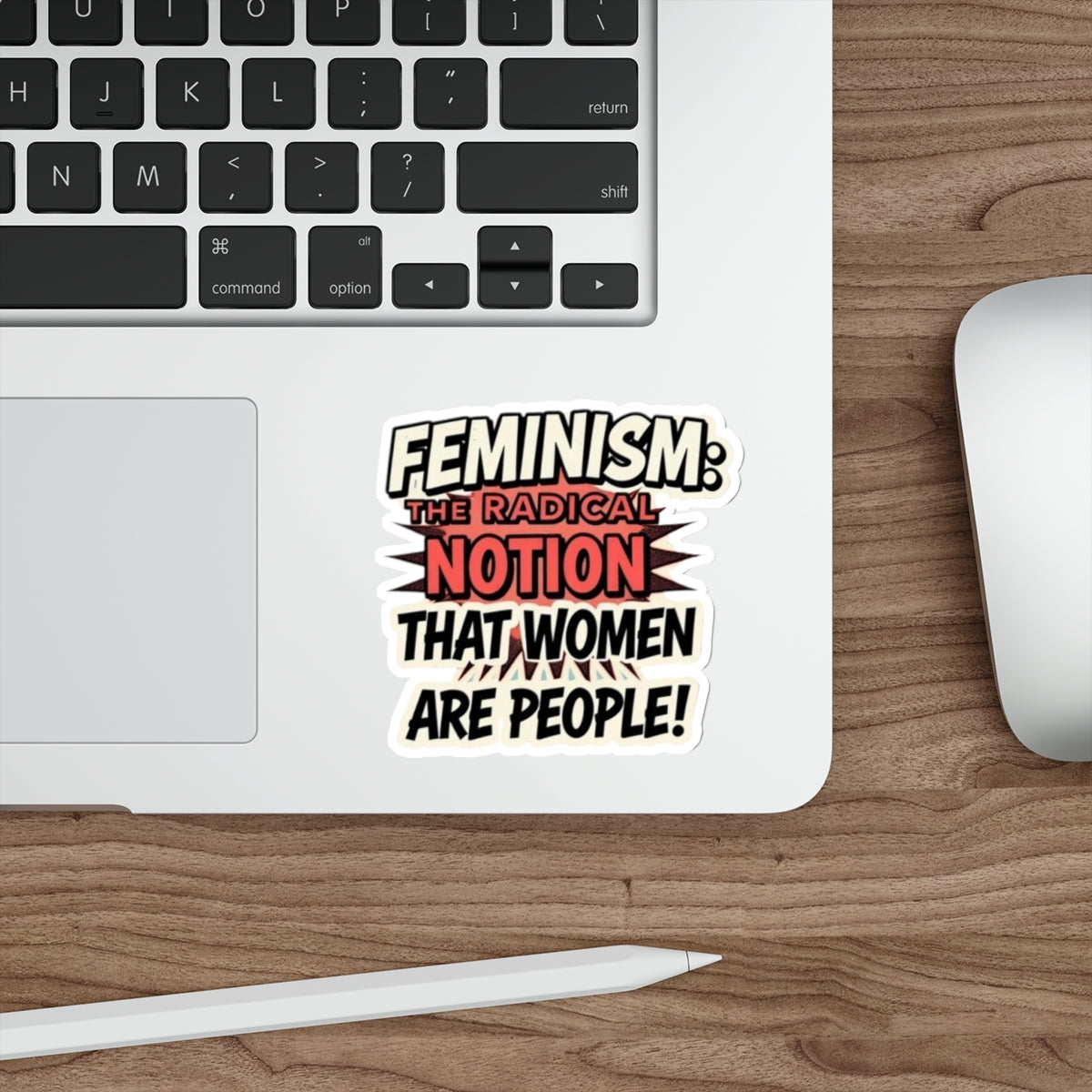 Die-Cut Stickers - FEMINISM: THE RADICAL NOTION THAT WOMEN ARE PEOPLE - EqualiTees.Me