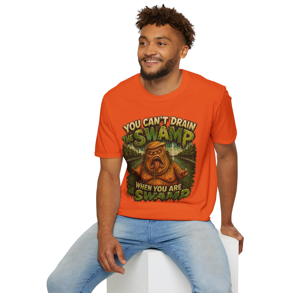 T-Shirt — "You Can't Drain the Swamp when you ARE the Swamp" Graphic Tee
