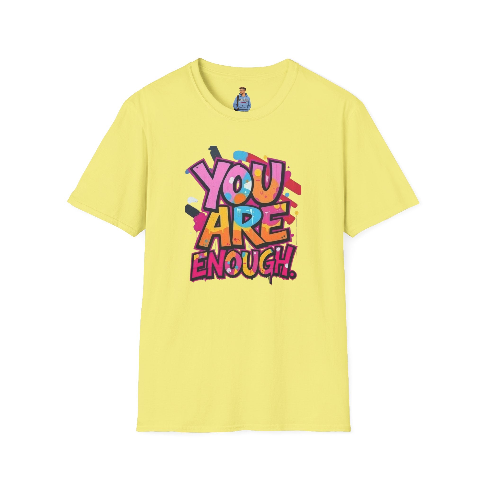 You Matter, You Are Enough T-shirt