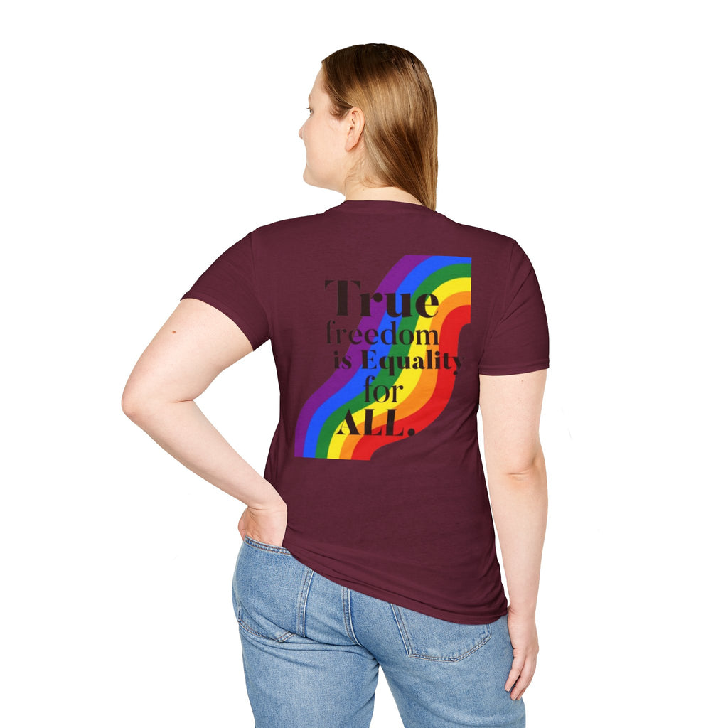 Pride-Theme Unisex Softstyle T-Shirt - "True freedom is Equality for ALL"