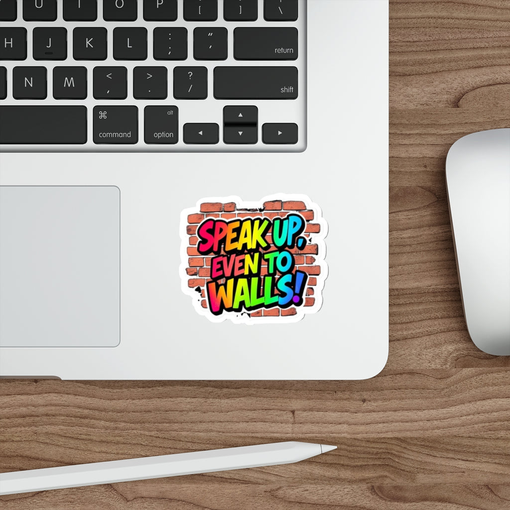Speak Up Die-Cut Sticker - EqualiTees.Me