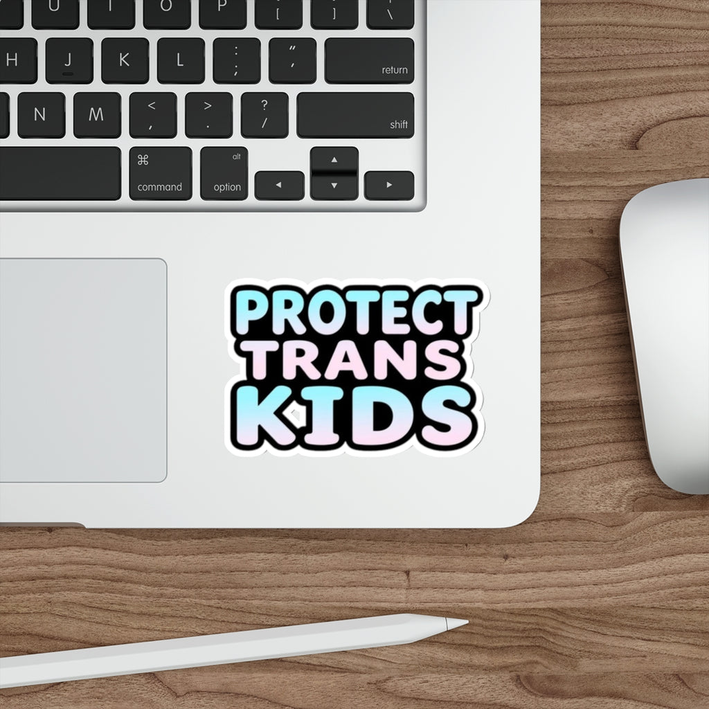 PROTECT TRANS KIDS Die-Cut Sticker - EqualiTees.Me