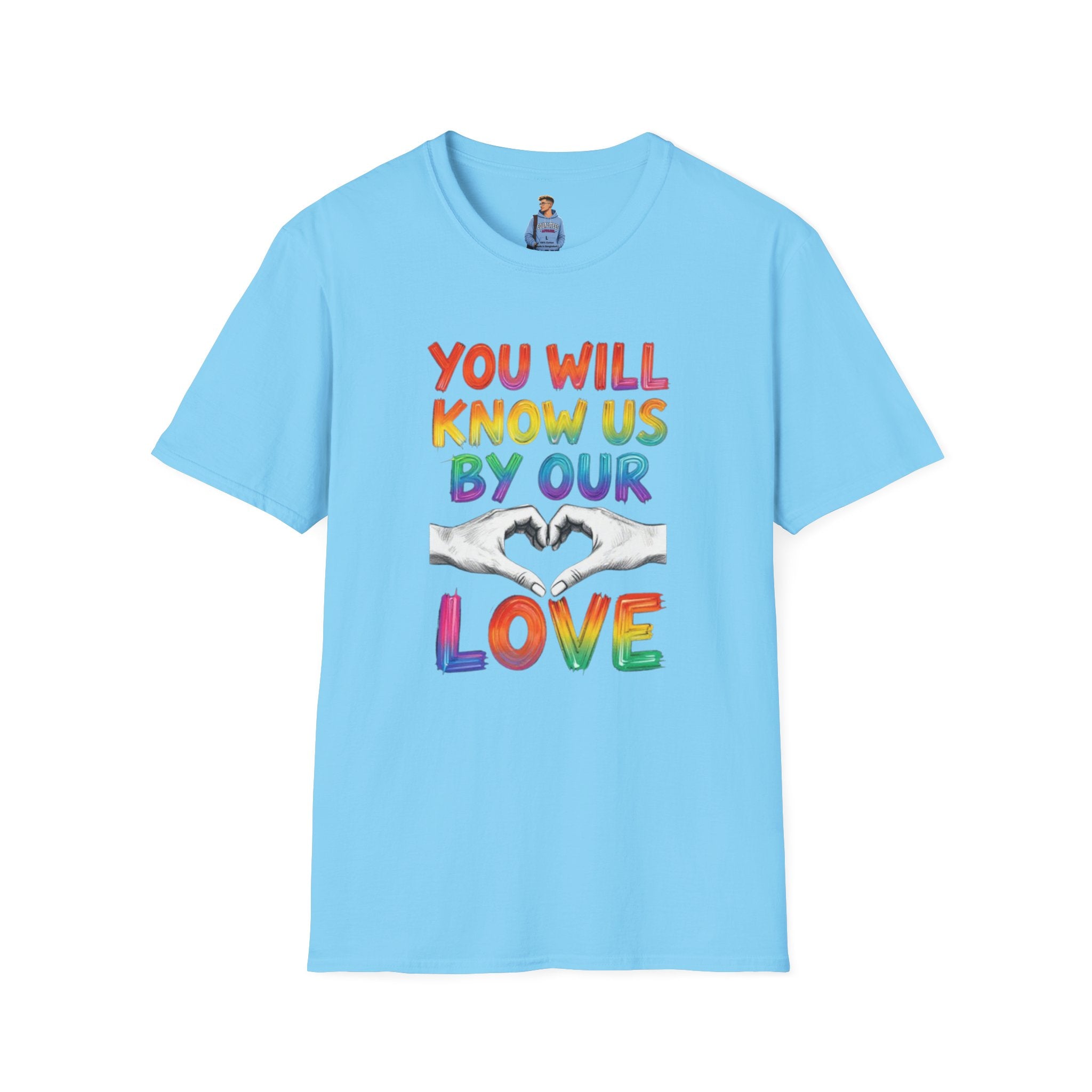 Know Us By Our Love T-Shirt