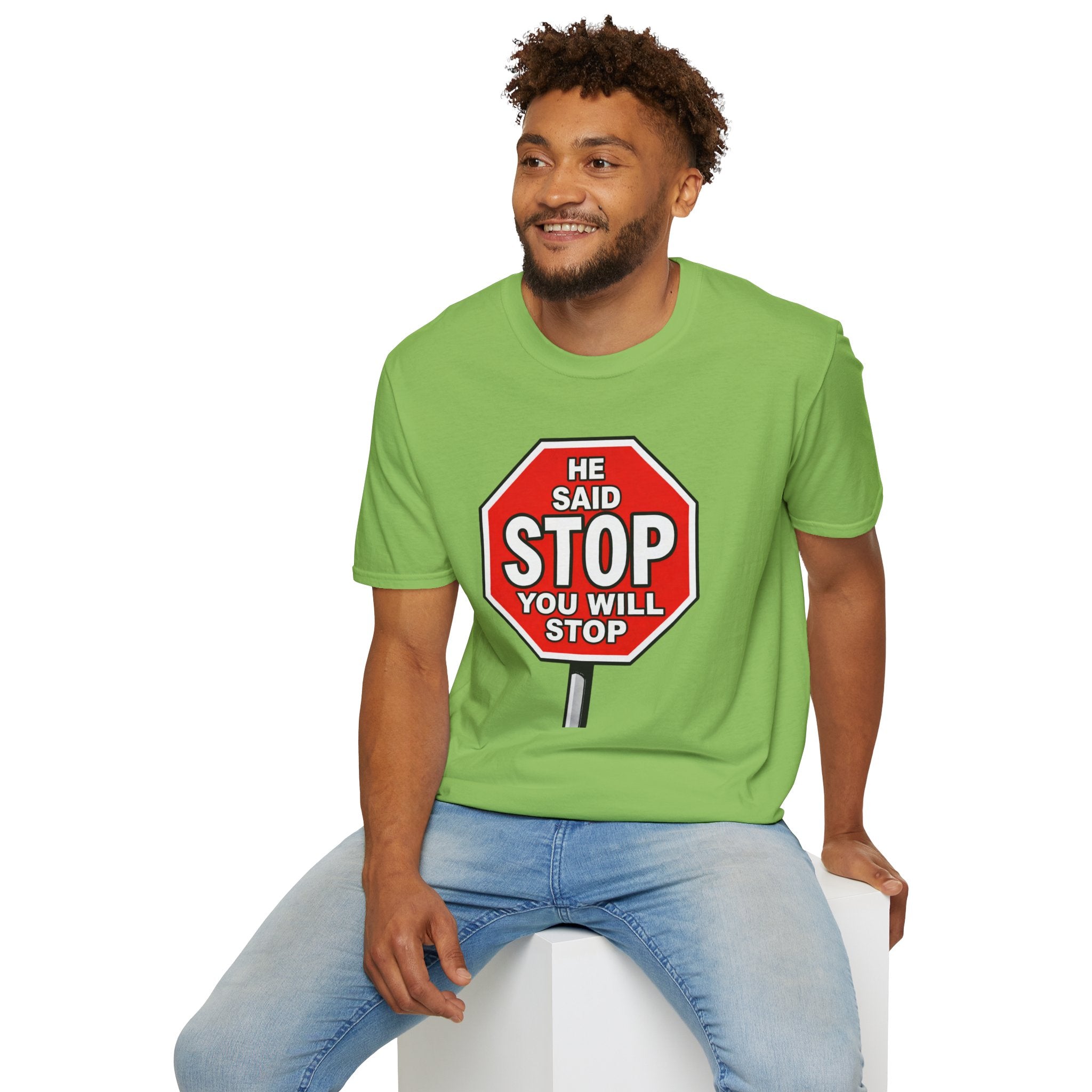 He Said Stop T-Shirt - Consent Awareness