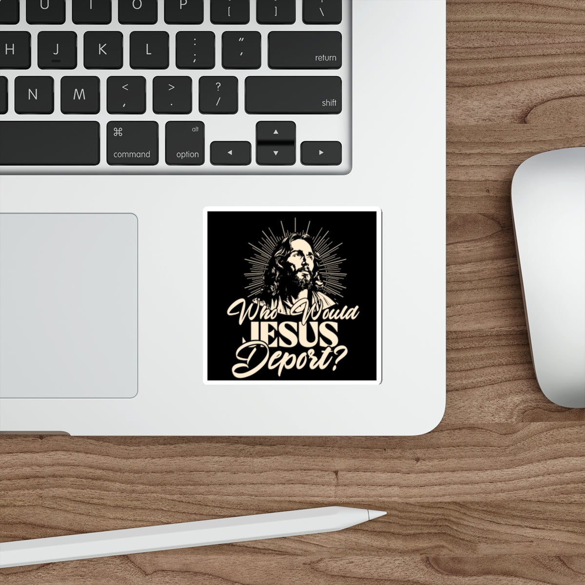 Die-Cut Stickers - Who Would Jesus Deport? - EqualiTees.Me