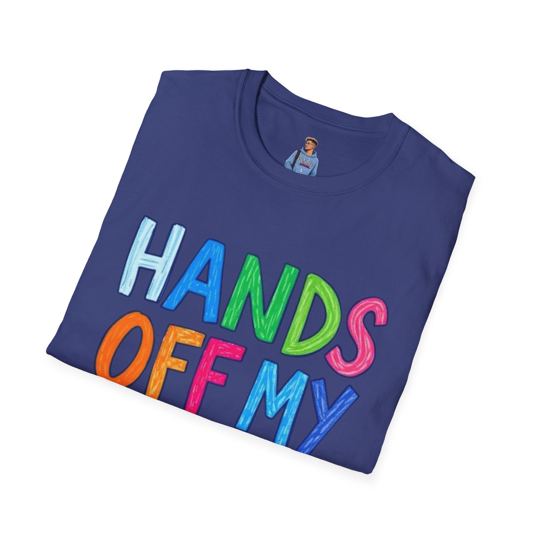HANDS OFF MY FUTURE Political Statement T-Shirt