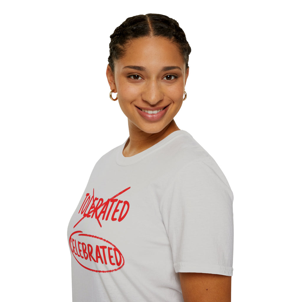 Not Tolerated. Celebrated. T-Shirt