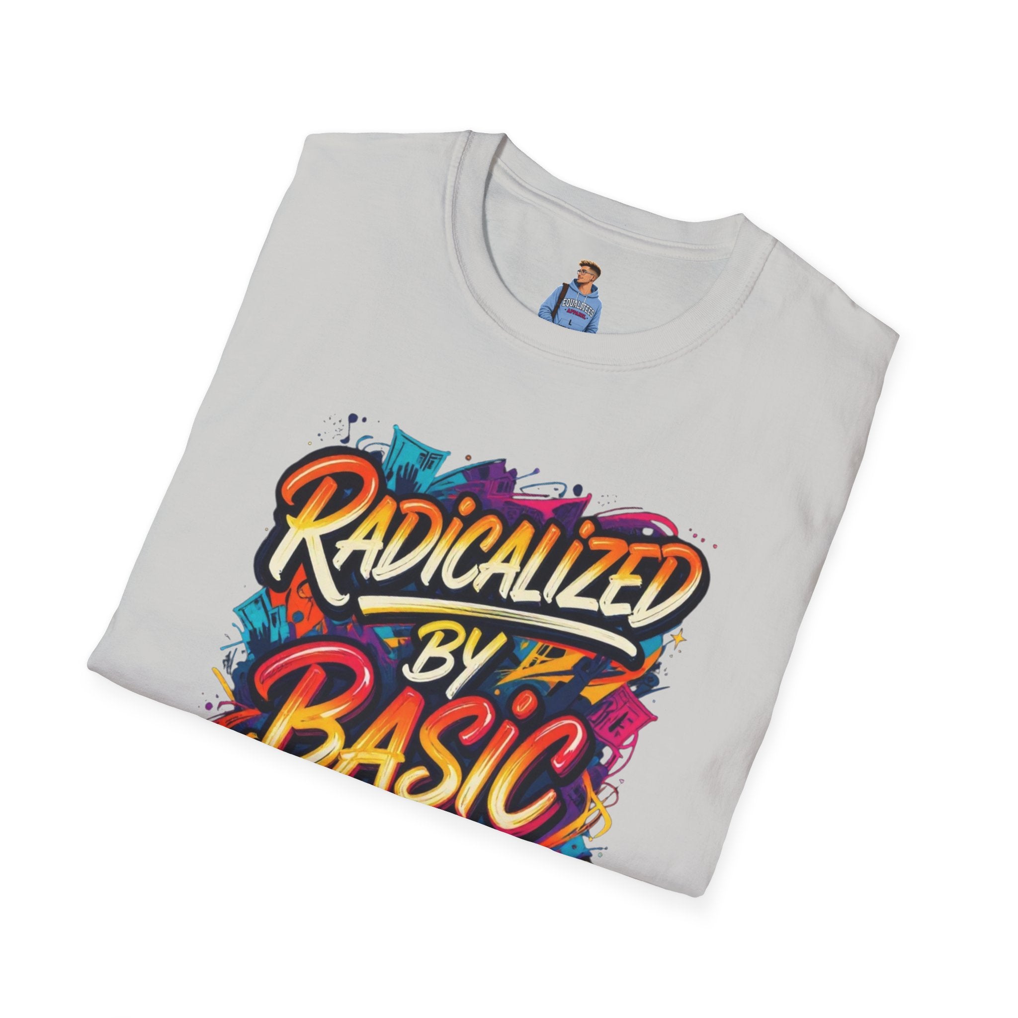 Radicalized by Basic Decency T-Shirt Colorful Graffiti Typography