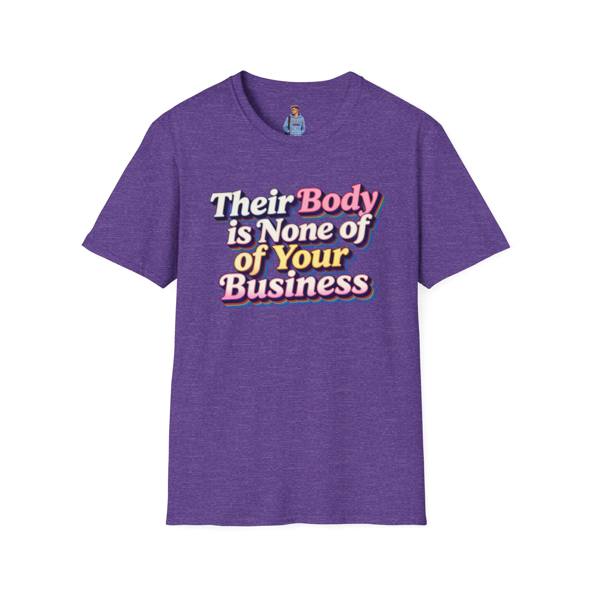 Bodily Autonomy T-Shirt - Their Body Is None of Your Business T-Shirt