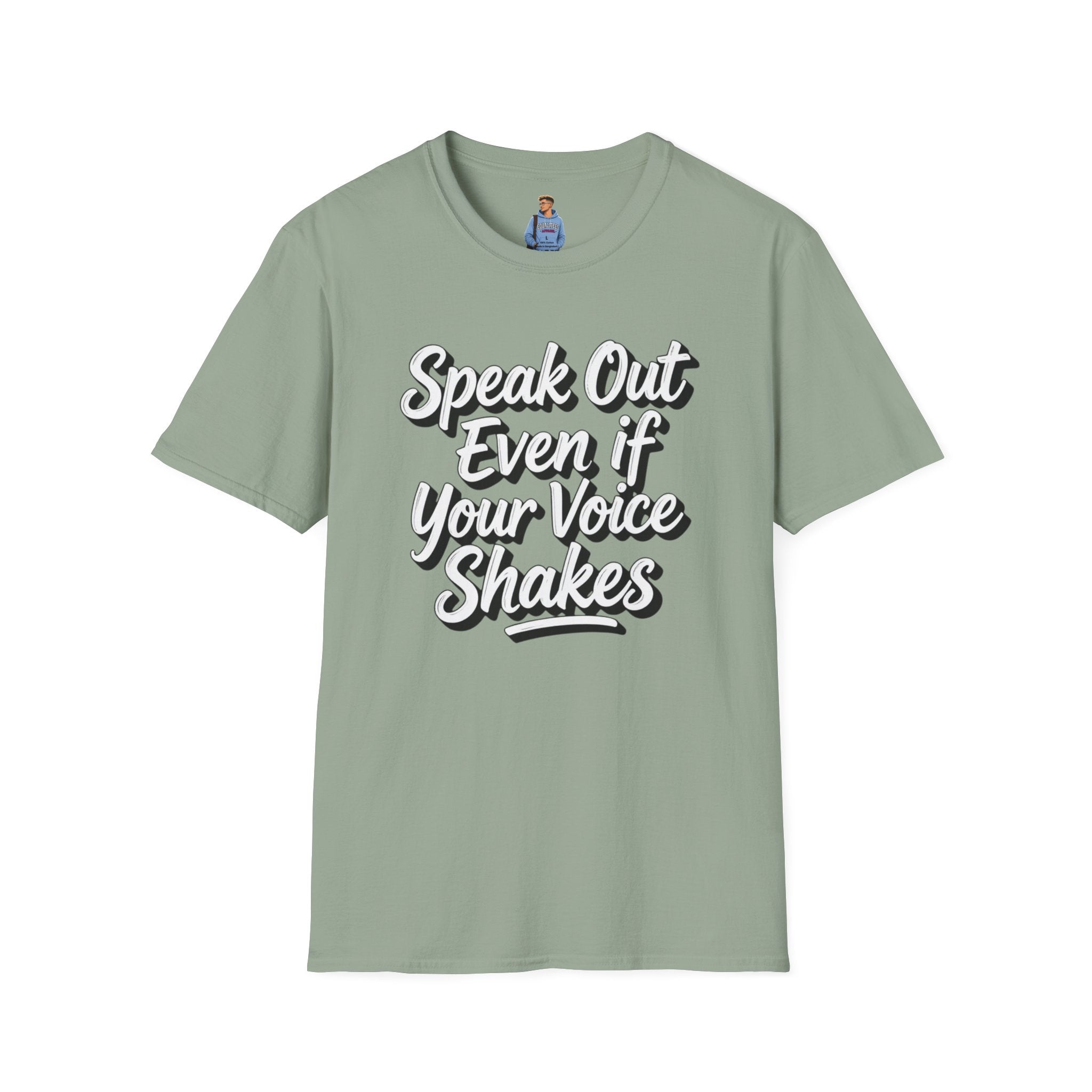 Speak Out T-Shirt Even If Your Voice Shakes
