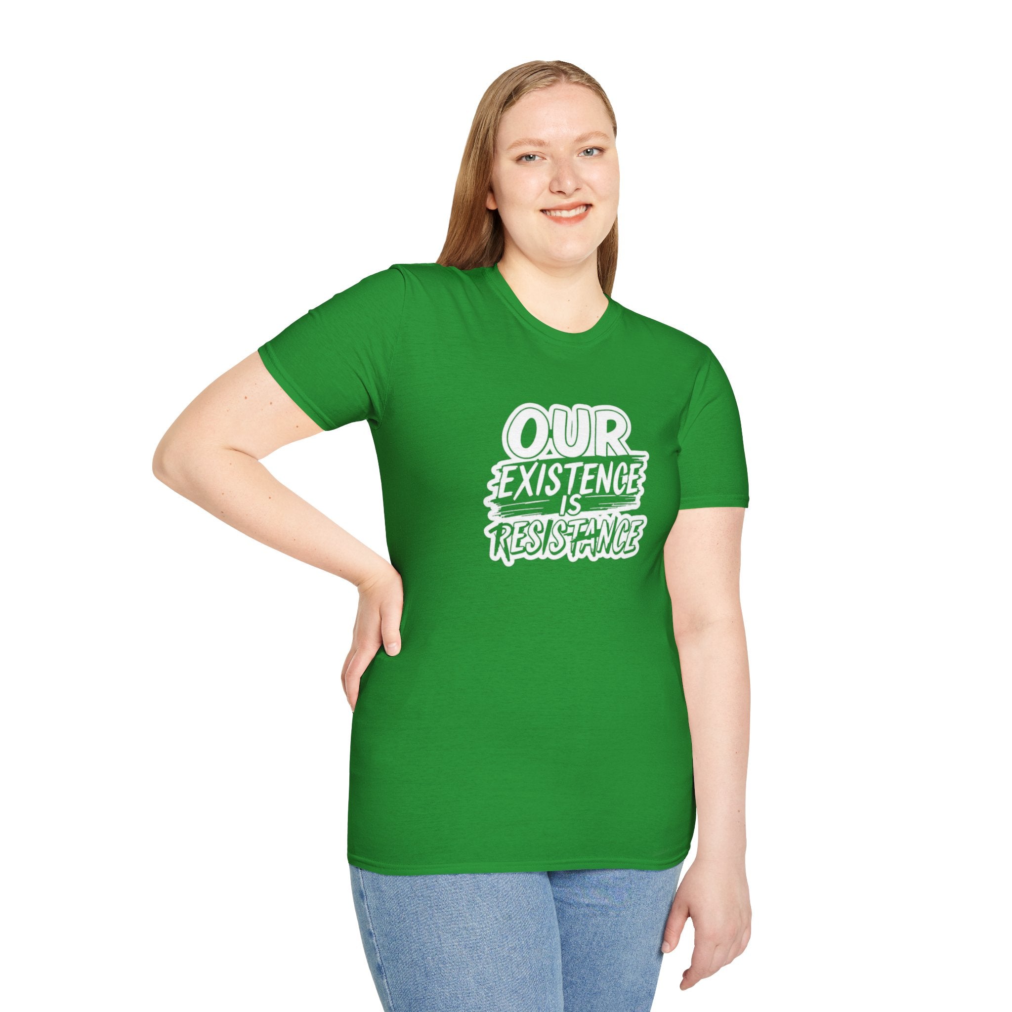 Our Existence is Resistance T-Shirt
