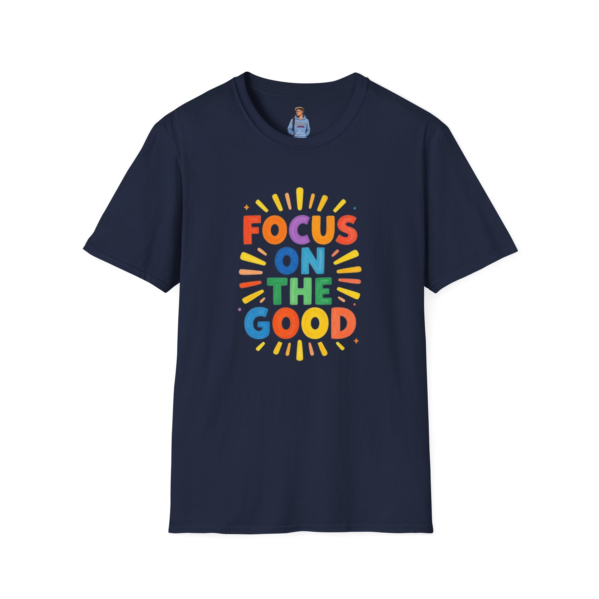 Focus On The Good T-Shirt