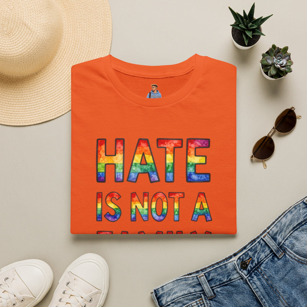 Hate Is Not A Family Value Rainbow Pride T-Shirt