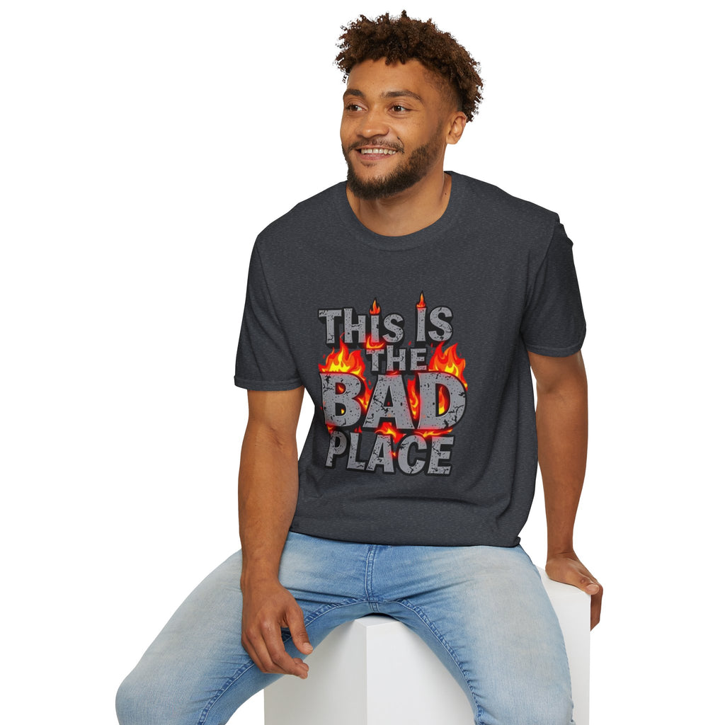 This is the Bad Place T-Shirt